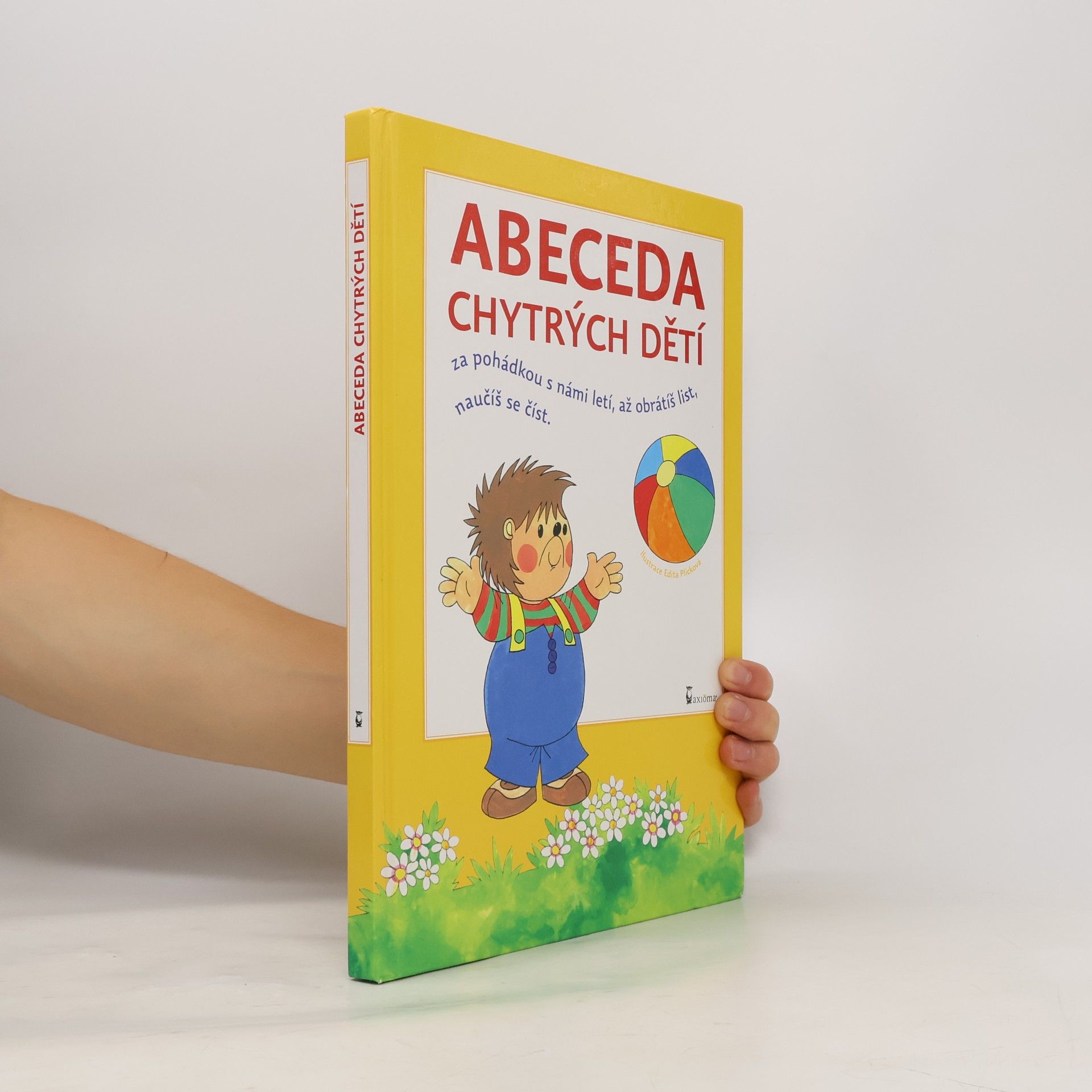 Plicková Edita Abeceda chytrých dětí : za pohádkou s námi letí, až obrátíš list, naučíš se číst