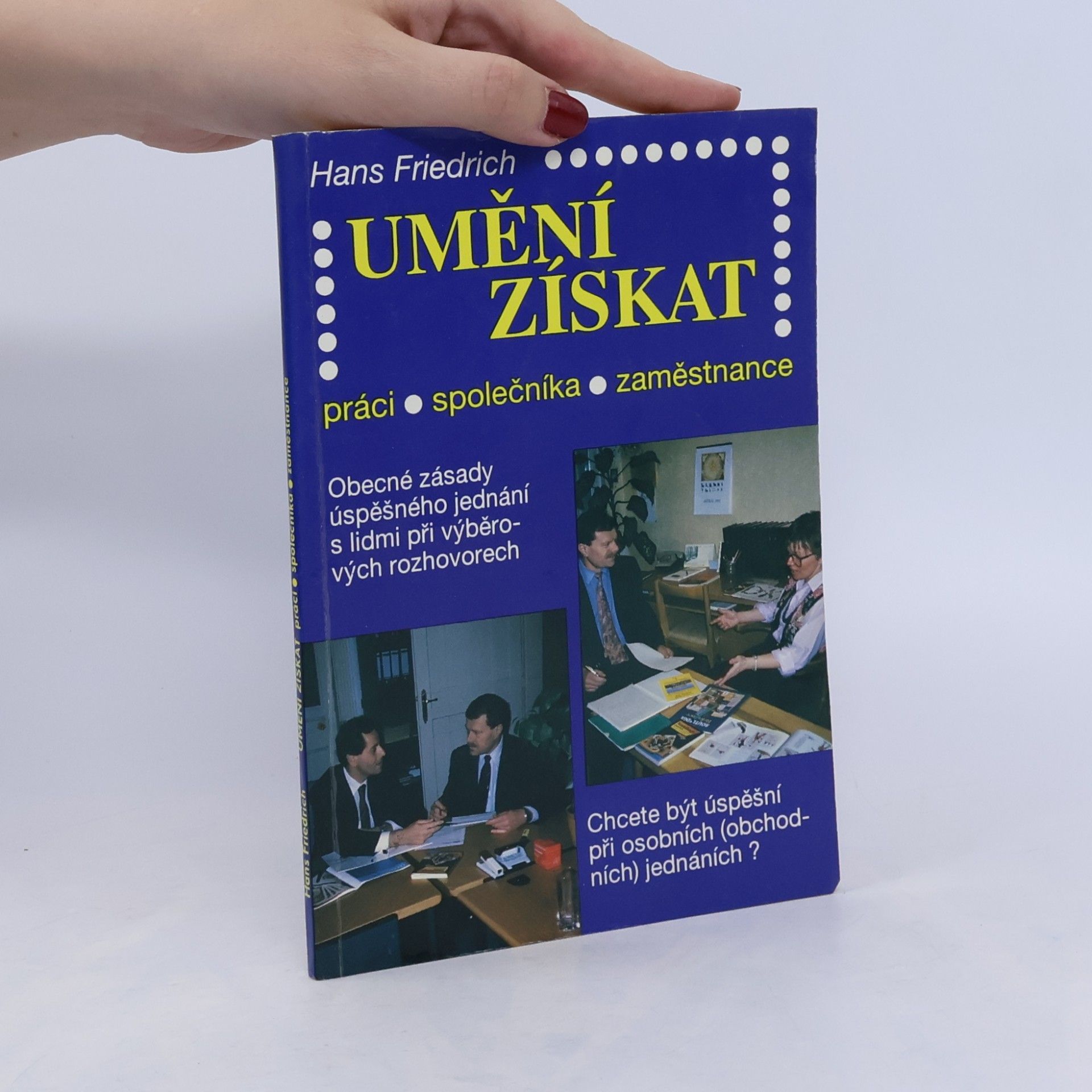 Hans-Friedrich Stumpf Umění získat práci, společníka, zaměstnance