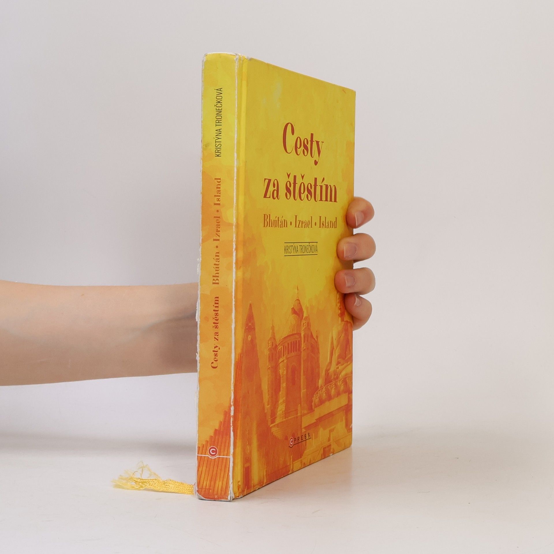 Kristýna Tronečková Cesty za štěstím: Bhútán, Izrael, Island