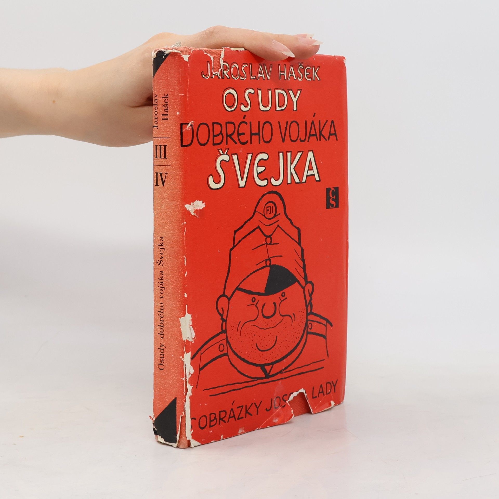 Jaroslav Hašek Osudy dobrého vojáka Švejka III-IV. díl