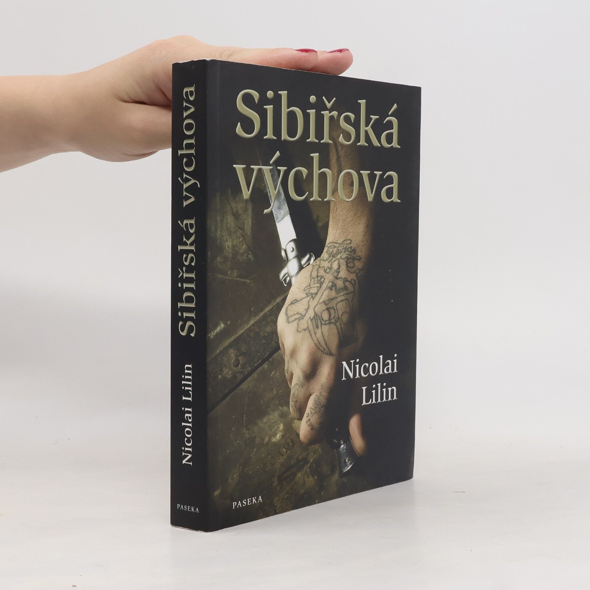 Nicolai Lilin Sibiřská výchova