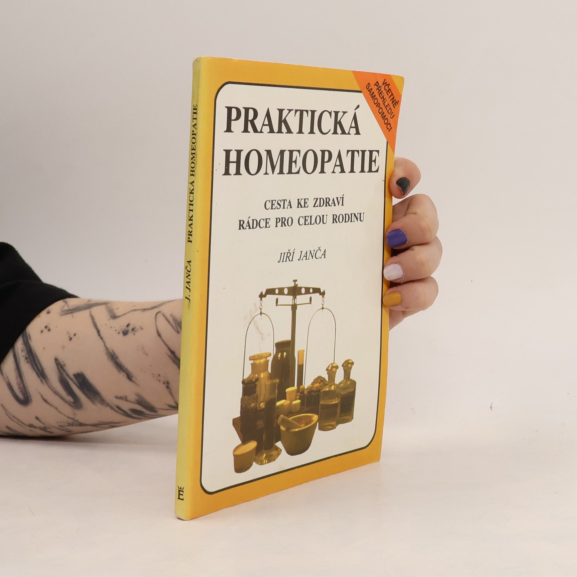 Jiří Janča Praktická homeopatie - cesta ke zdraví, rádce pro celou rodinu