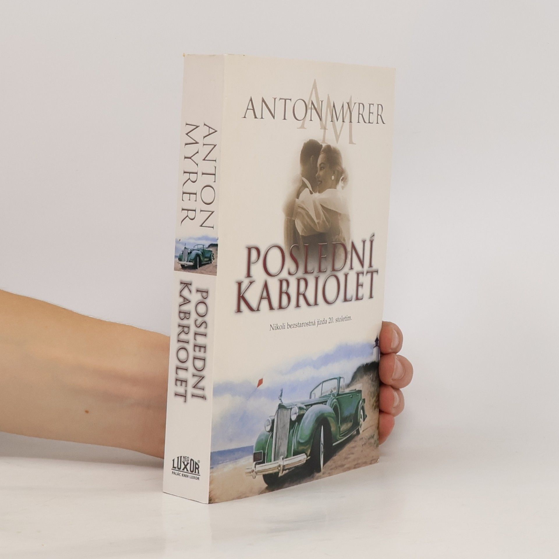 Anton Myrer Poslední kabriolet