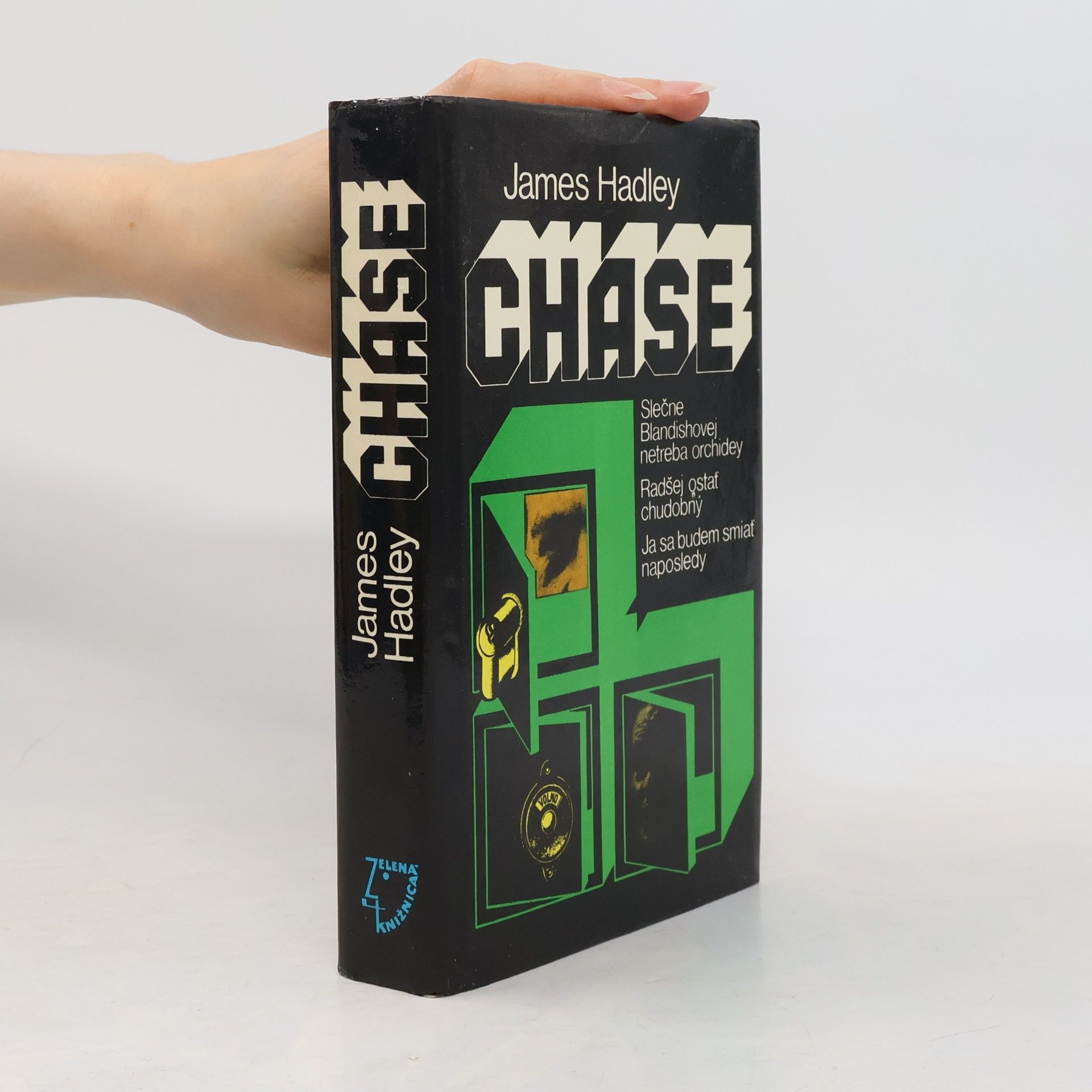 James Hadley Chase Slečne Blandishovej netreba orchidey. Radšej ostať chudobný. Ja sa budem smiať naposledy