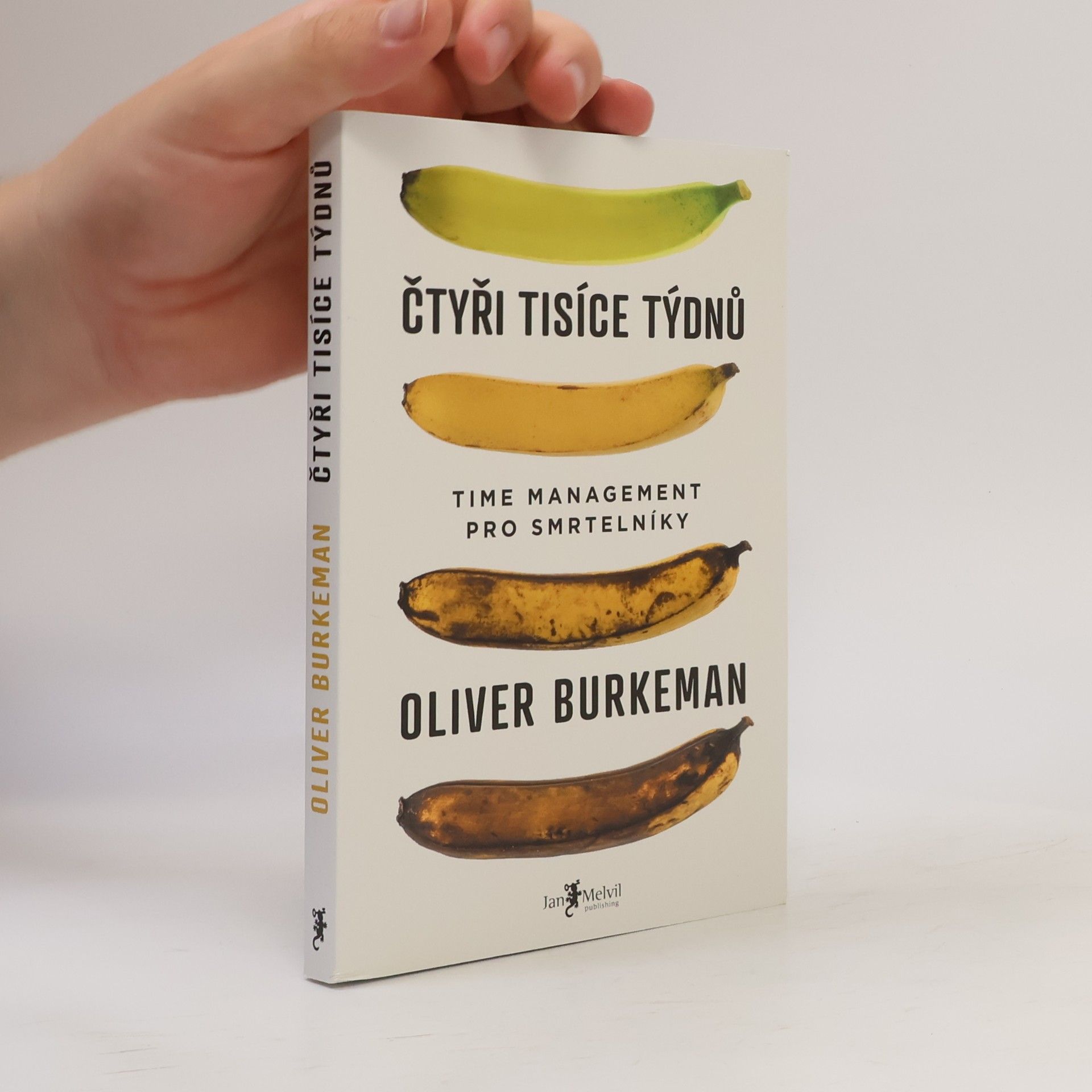Oliver Burkeman Čtyři tisíce týdnů