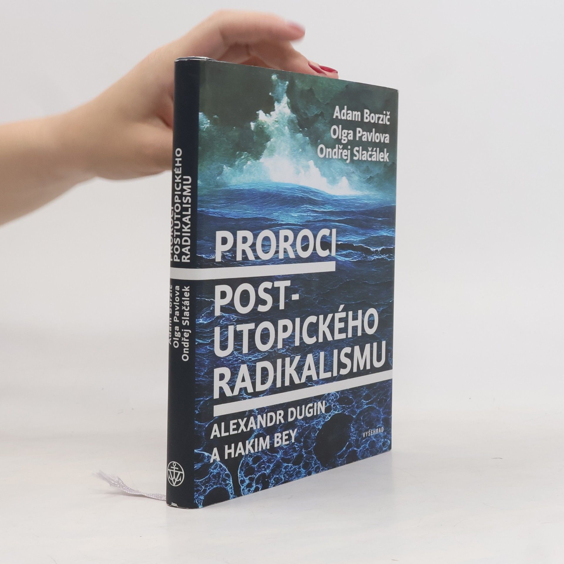Ondřej Slačálek Proroci post-utopického radikalismu: Alexandr Dugin a Hakim Bey
