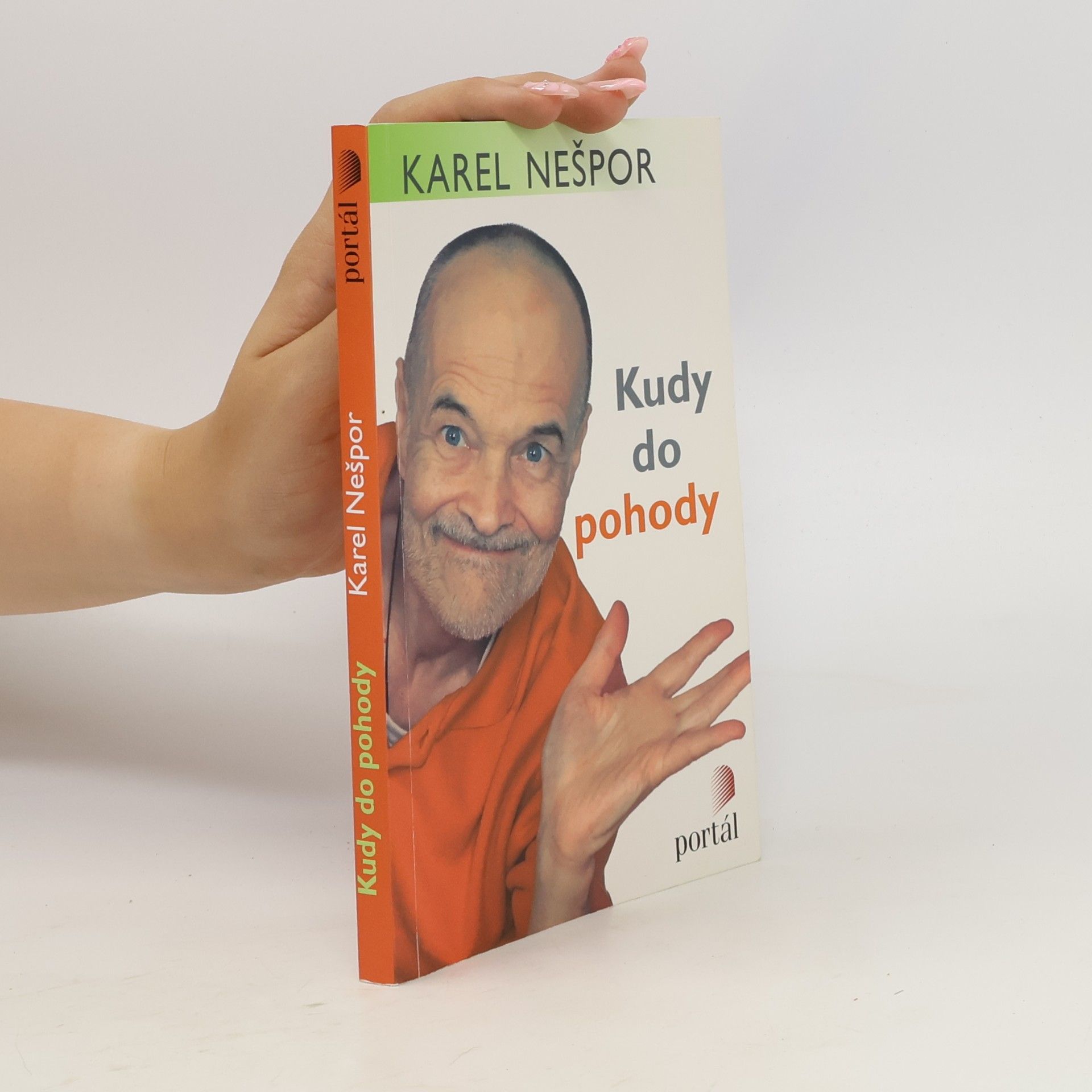 Karel Nešpor Kudy do pohody. Tisíc snadných rad, jak se uklidnit