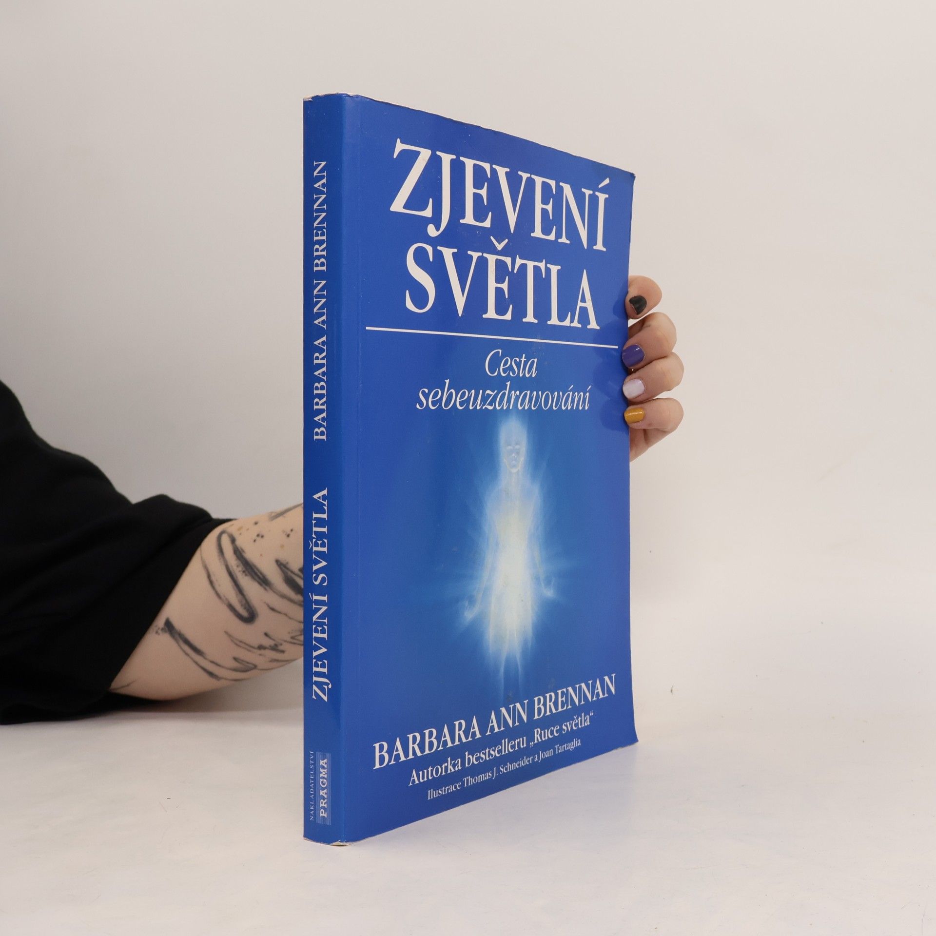 Barbara Ann Brennan Zjevení světla: Cesta sebeuzdravování