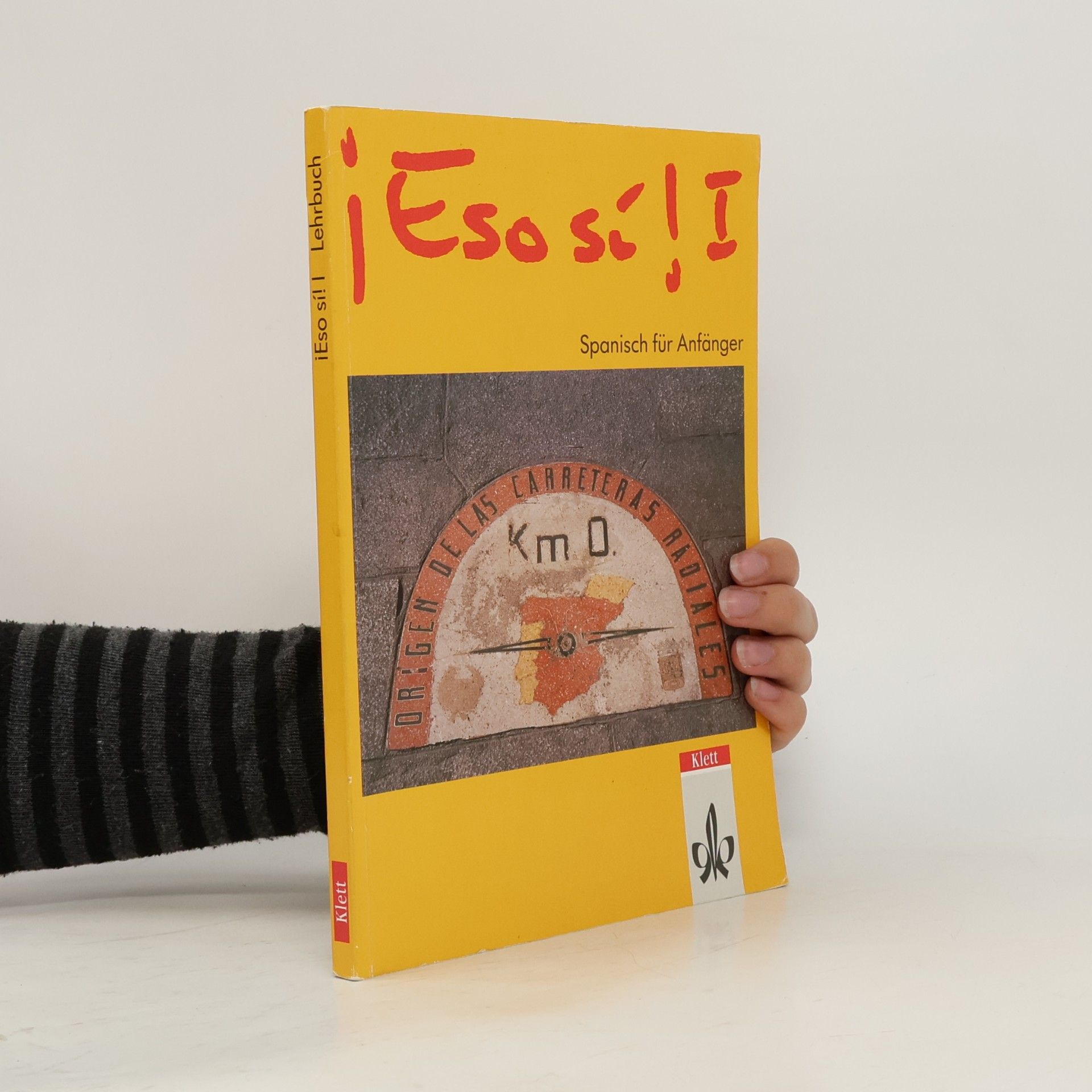 Kolektiv autorů ¡Eso sí! I. Spanisch für Anfänger. Lehrbuch