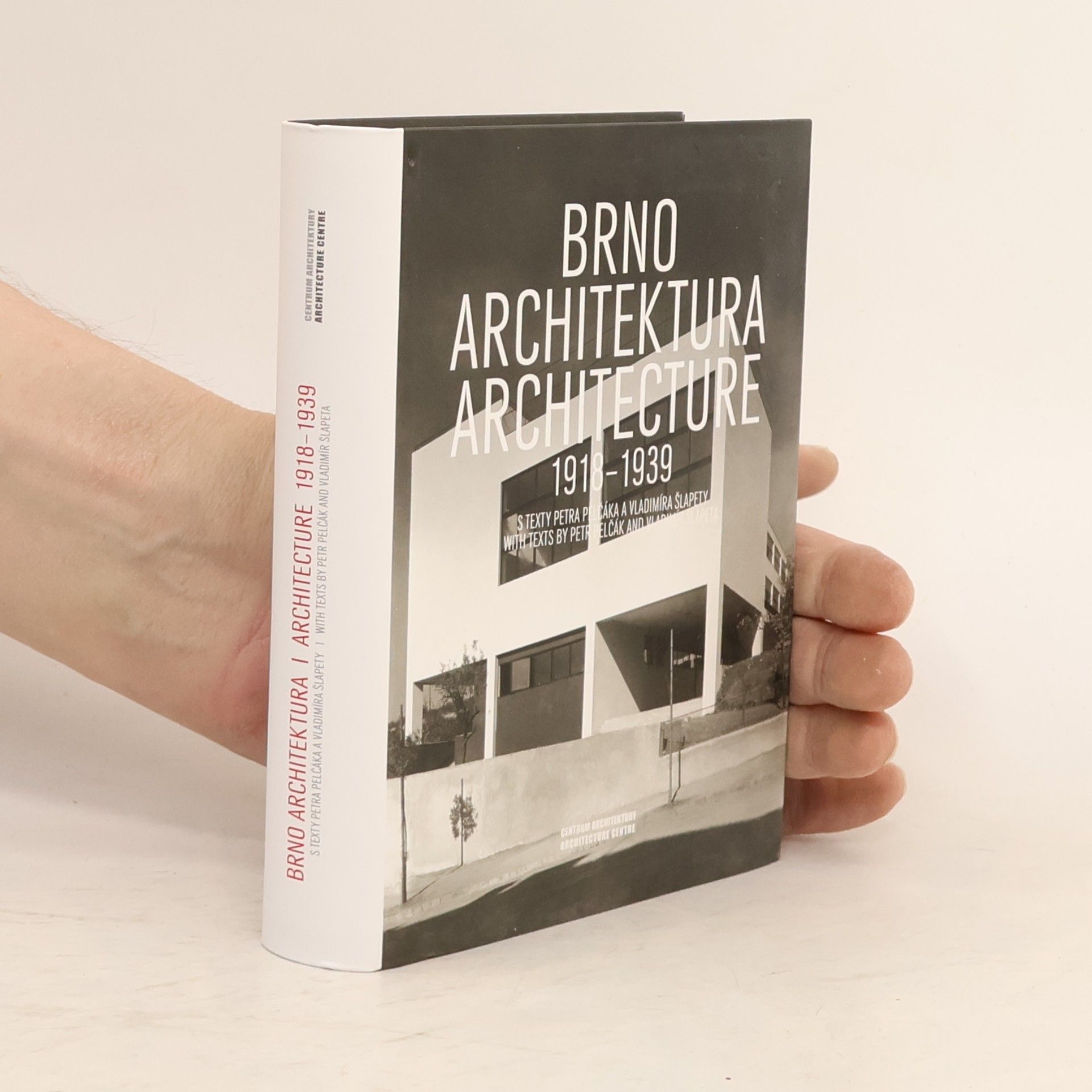 Petr Pelčák Brno. Architektura. Architecture. 1918-1939