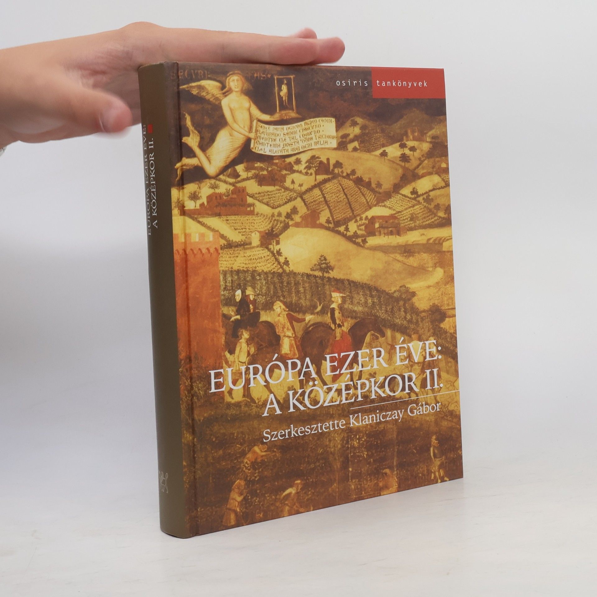 István Lénárd Magyar Európa ezer éve: A középkor II.
