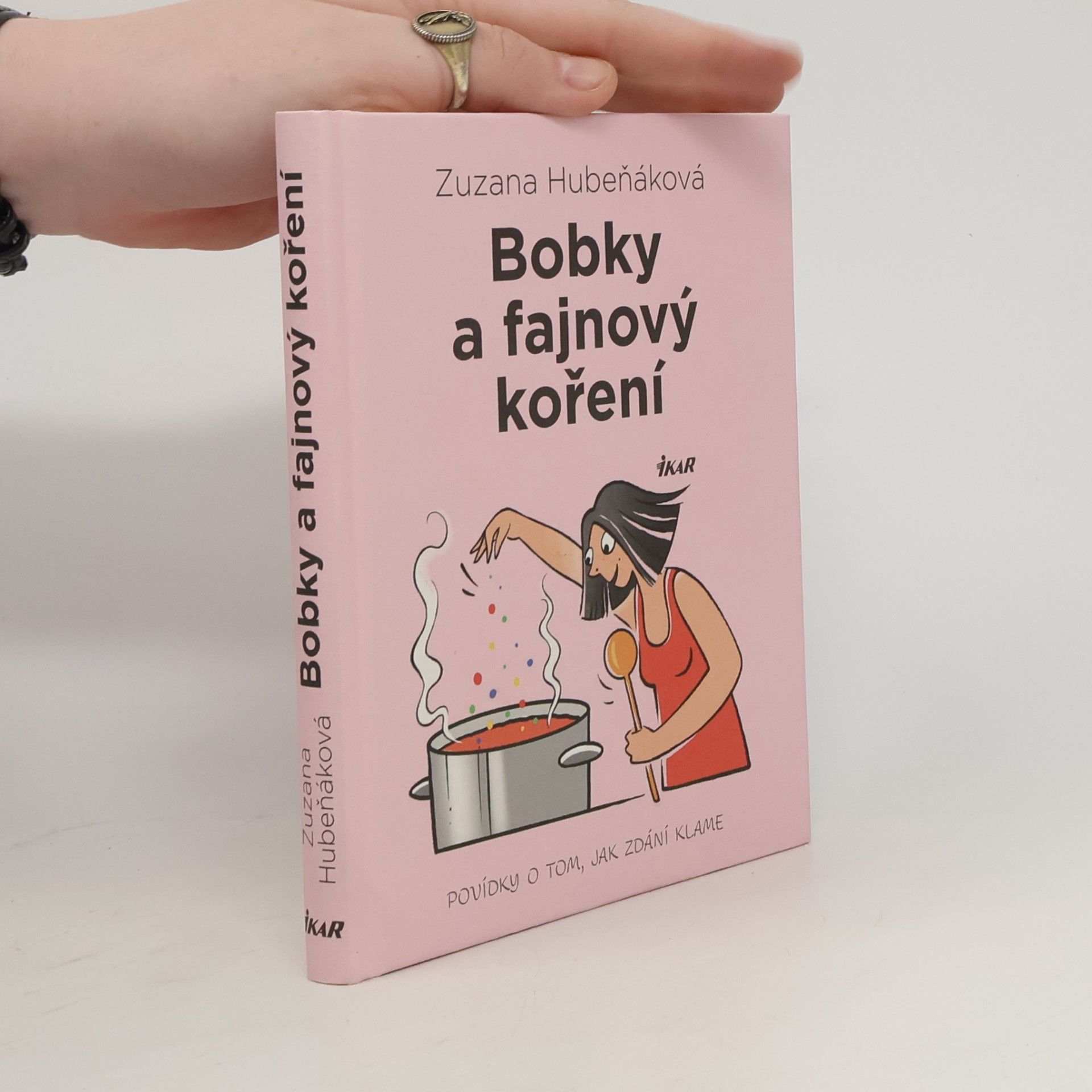 Zuzana Hubeňáková Bobky a fajnový koření : povídky o tom, jak zdání klame