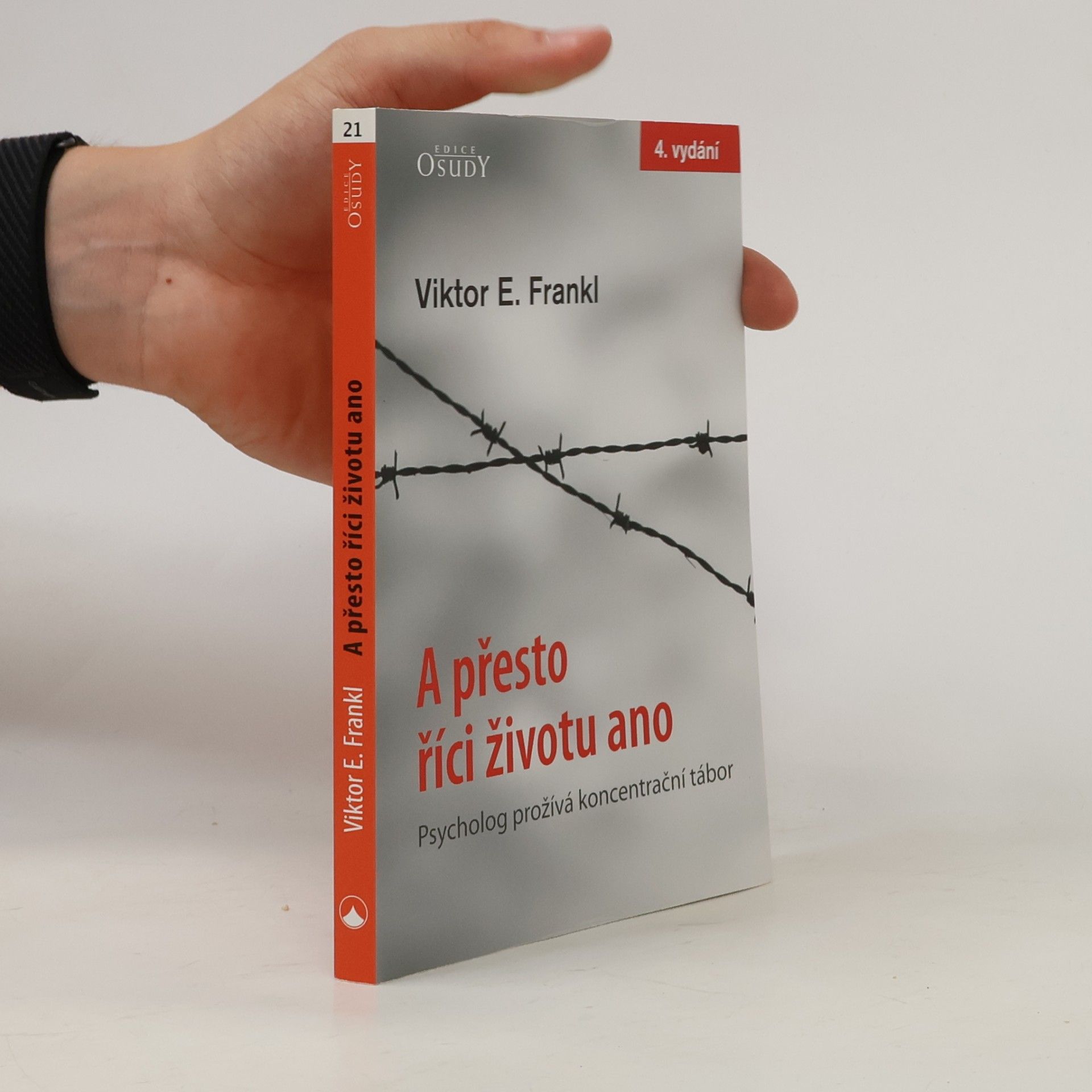 Viktor Frankl A přesto říci životu ano