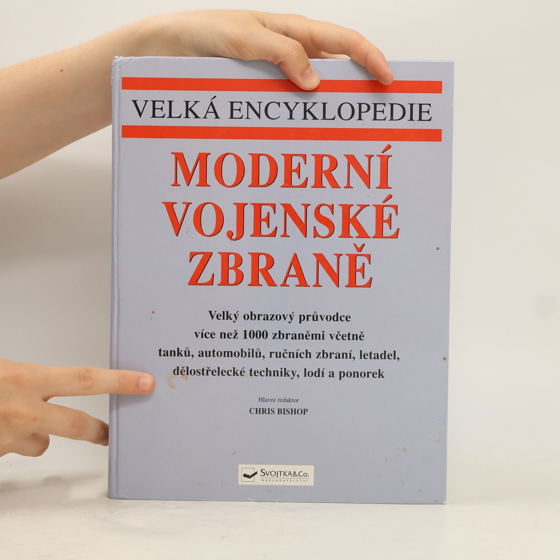 Chris Bishop Moderní vojenské zbraně : velká encyklopedie