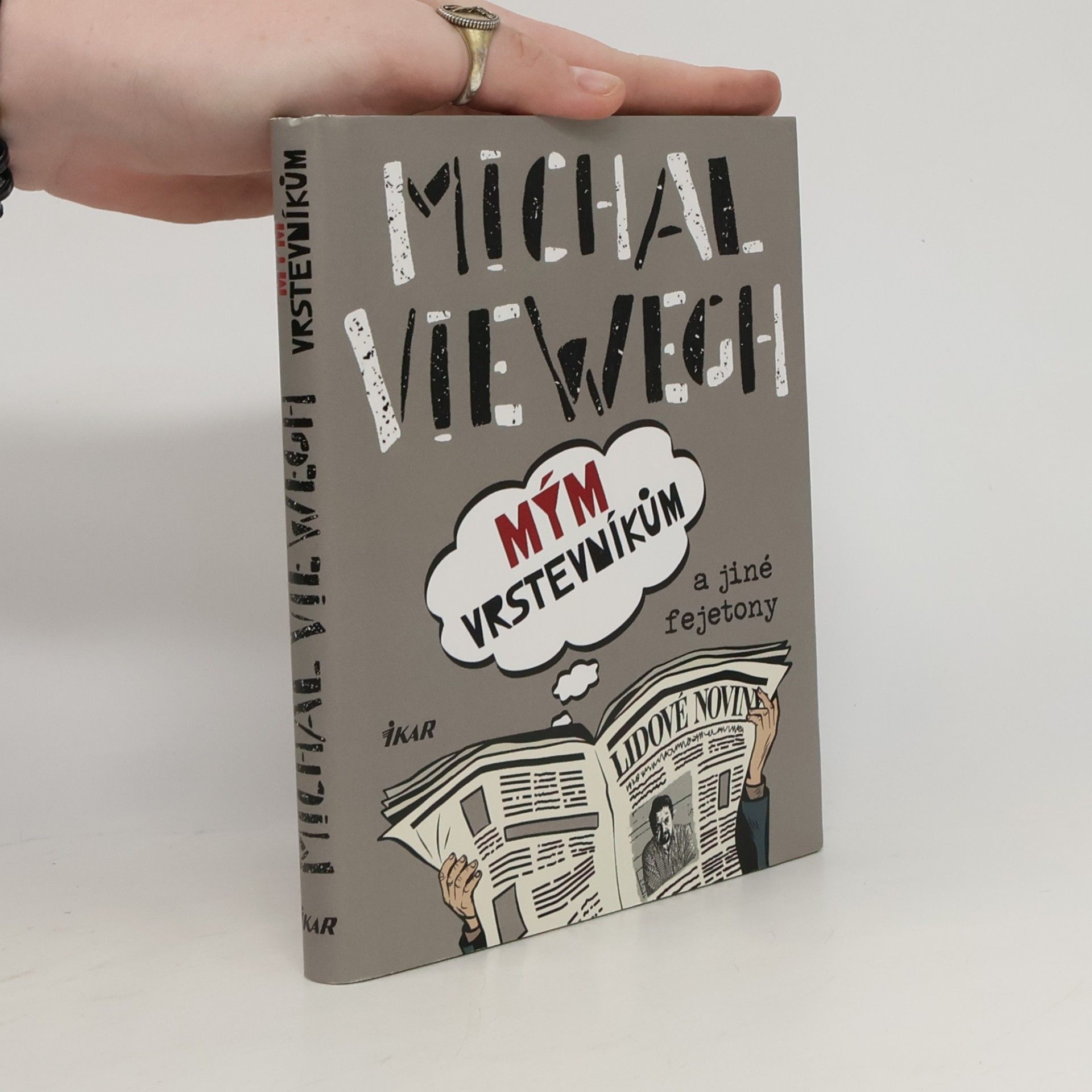 Michal Viewegh Mým vrstevníkům a jiné fejetony