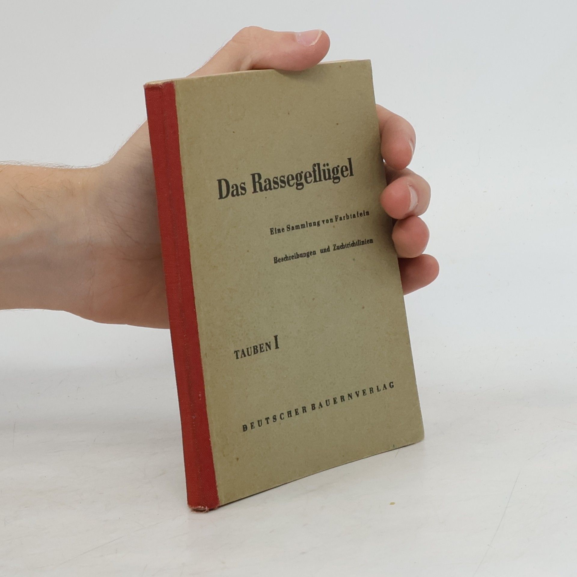 Autorenkollektiv Das Rassegeflügel I.