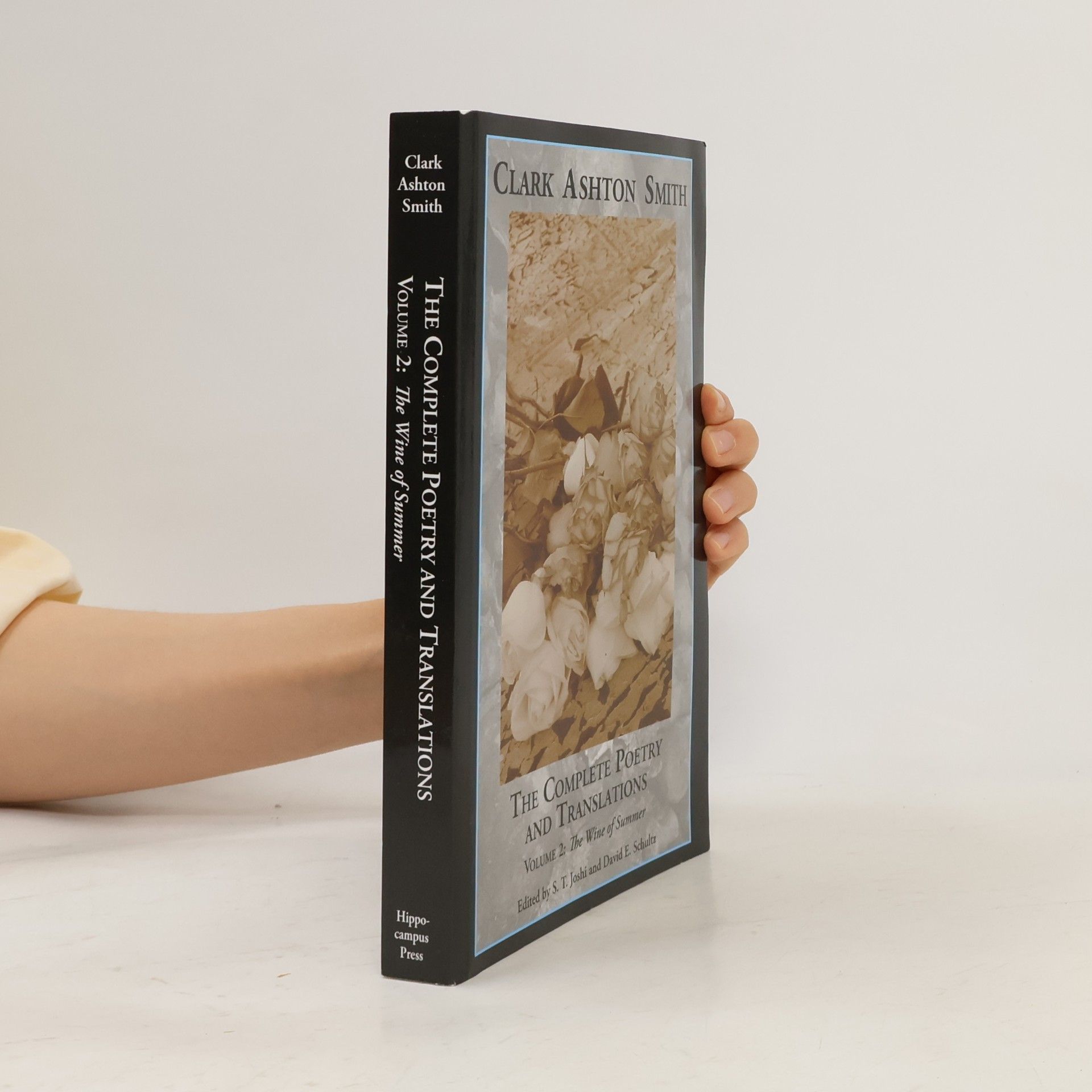 The Complete Poetry And Translations Volume 2
