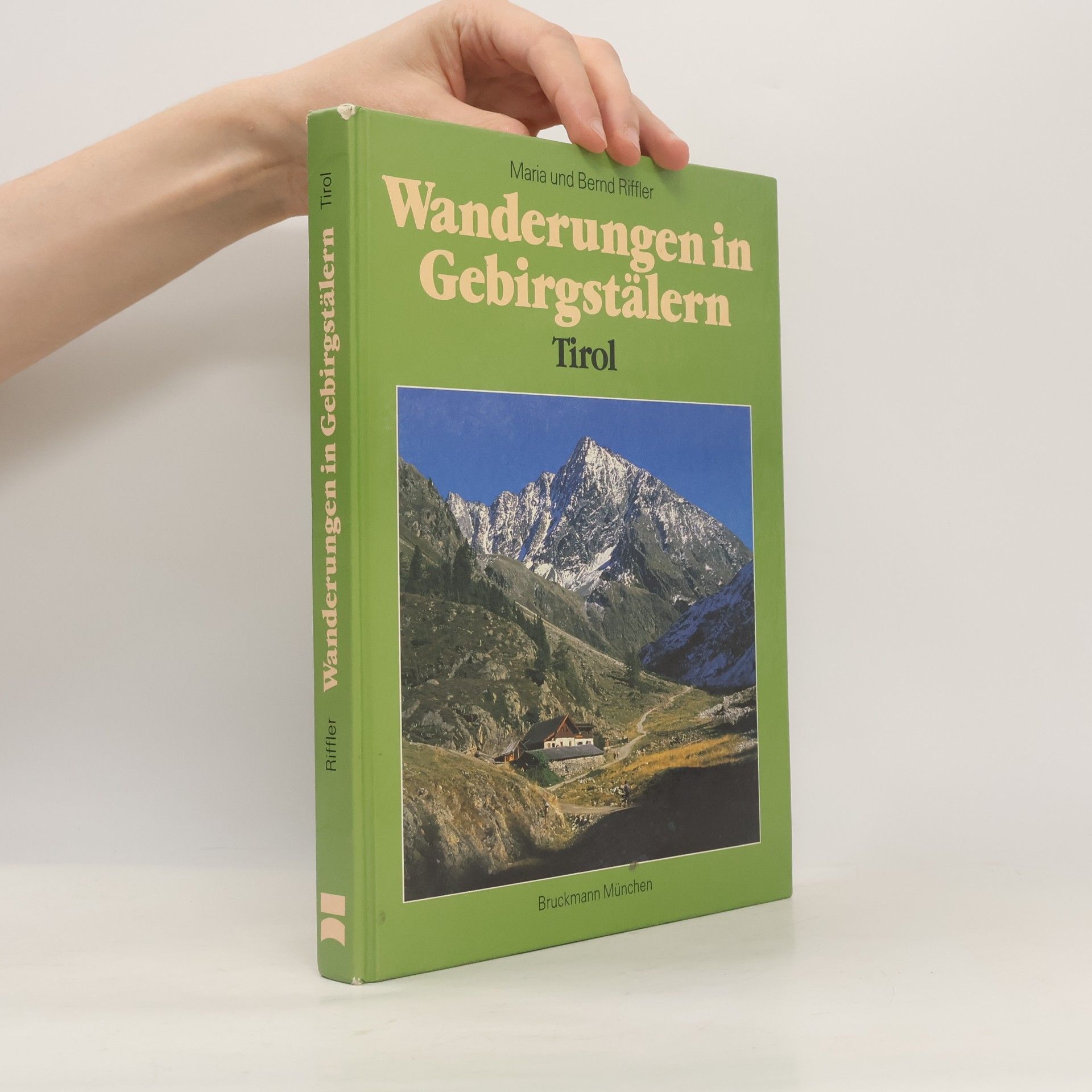 Maria Riffler Wanderungen in Gebirgstälern: Tirol
