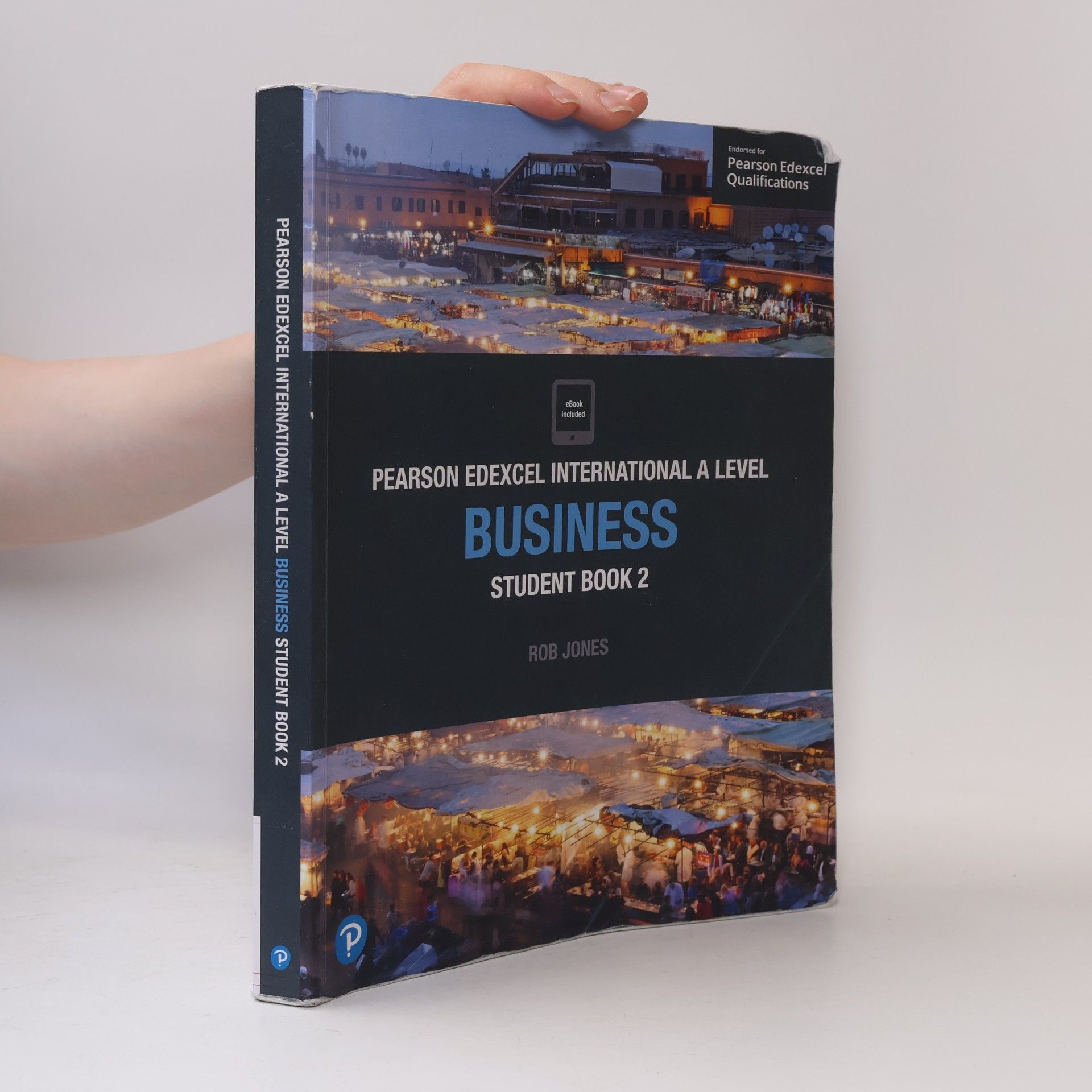 Rob Jones Pearson Edexcel International A Level Business Student Book