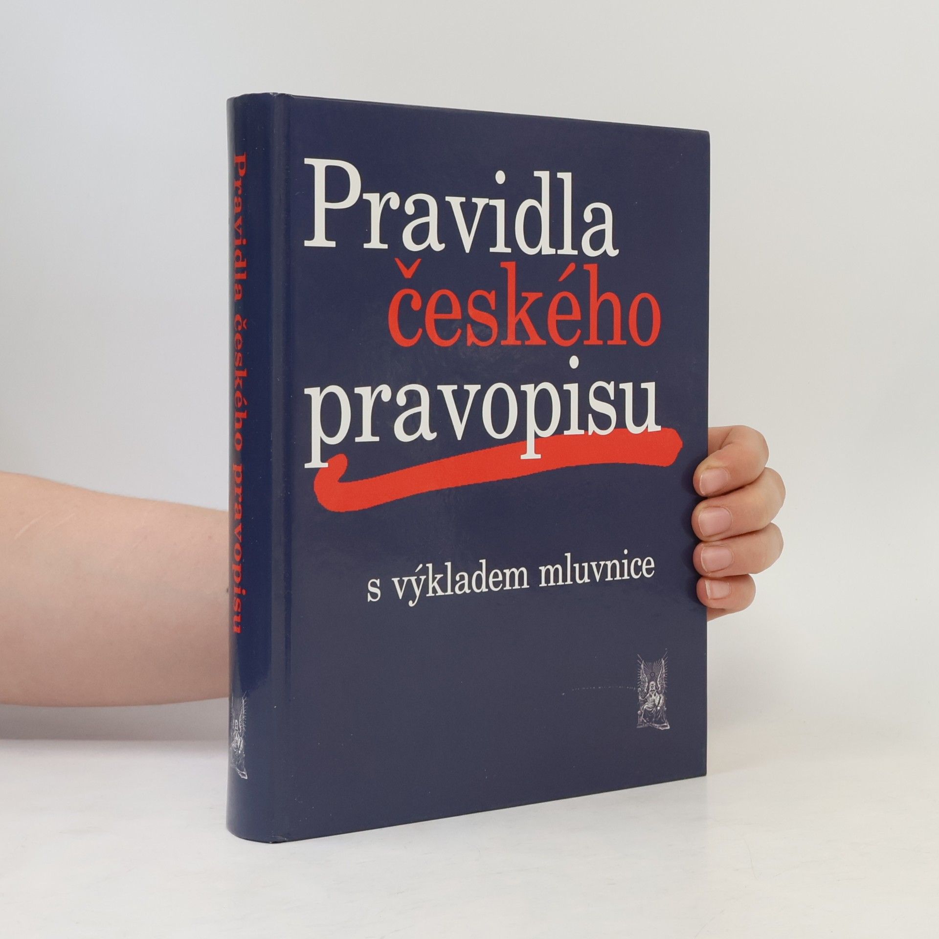 Autorenkollektiv Pravidla českého pravopisu s výkladem mluvnice