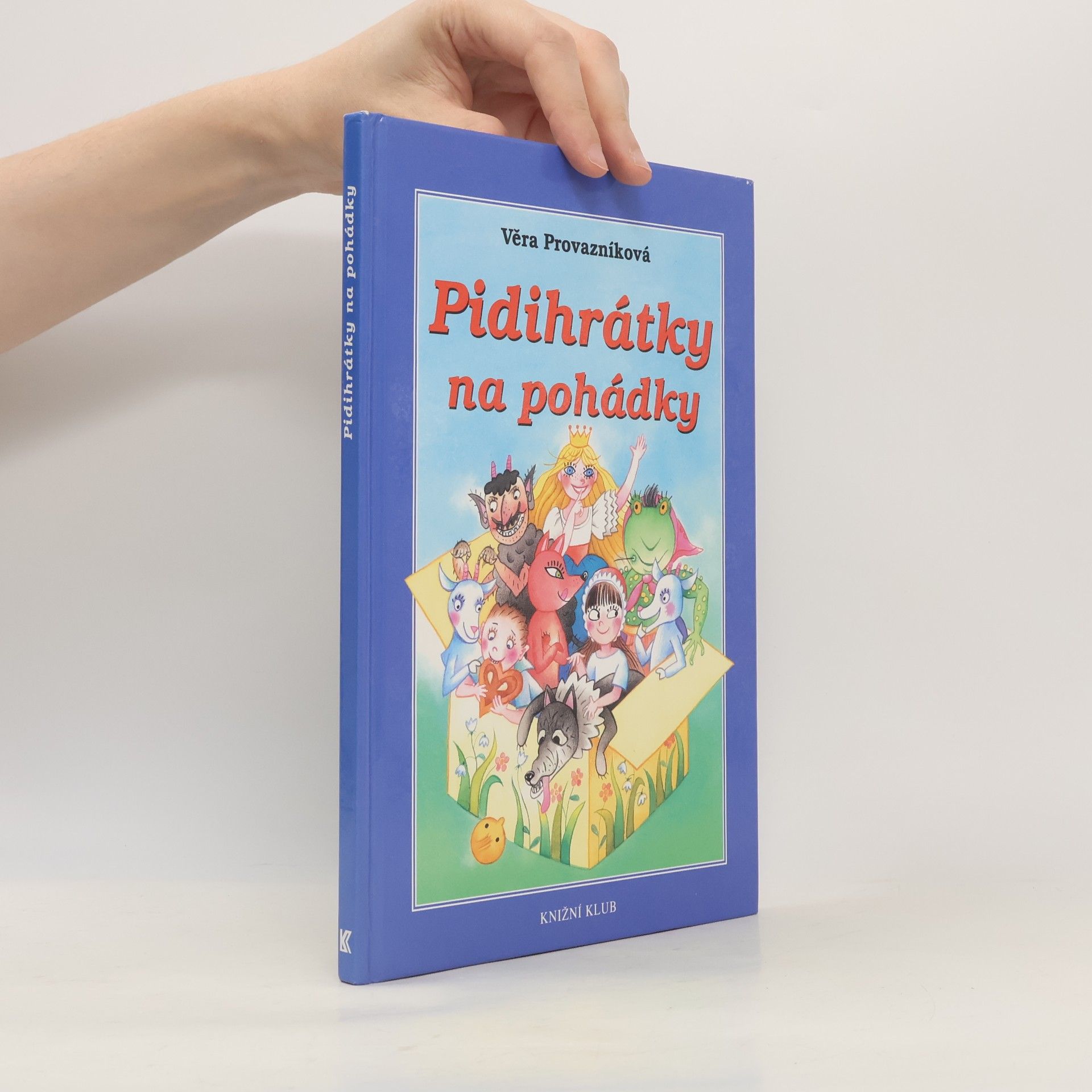 Věra Provazníková Pidihrátky na pohádky