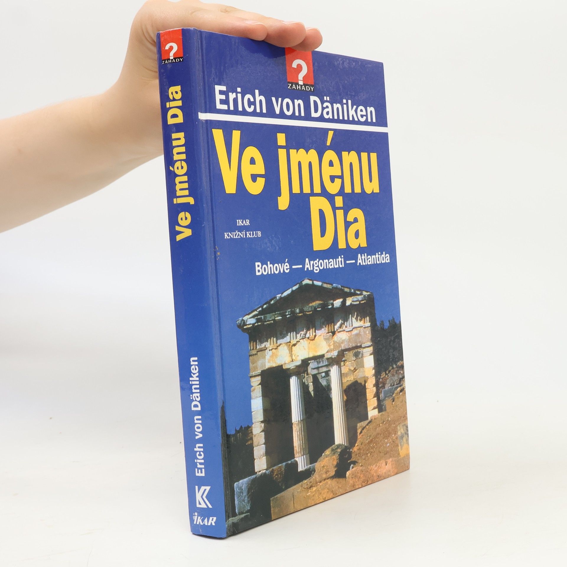 Erich von Däniken Ve jménu Dia: Bohové - Argonauti - Atlantida