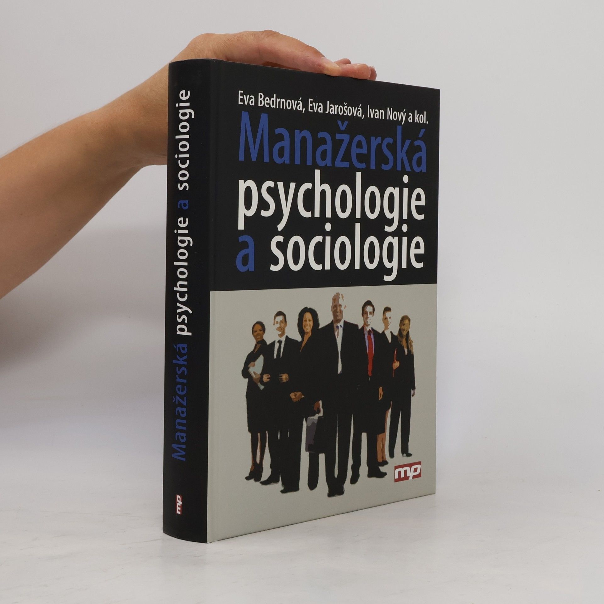 Eva Jarošová Manažerská psychologie a sociologie