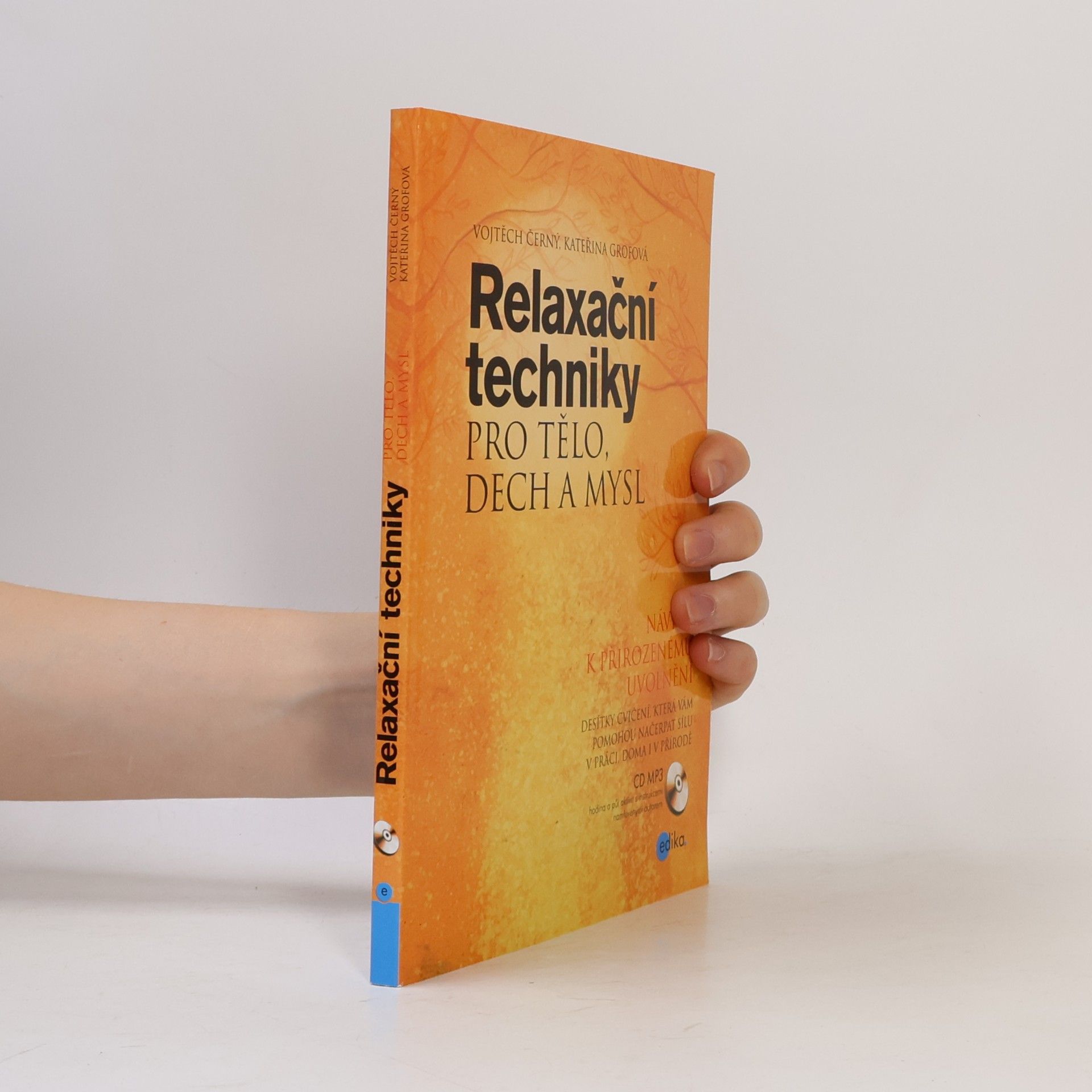 Kateřina Grofová Relaxační techniky pro tělo, dech a mysl