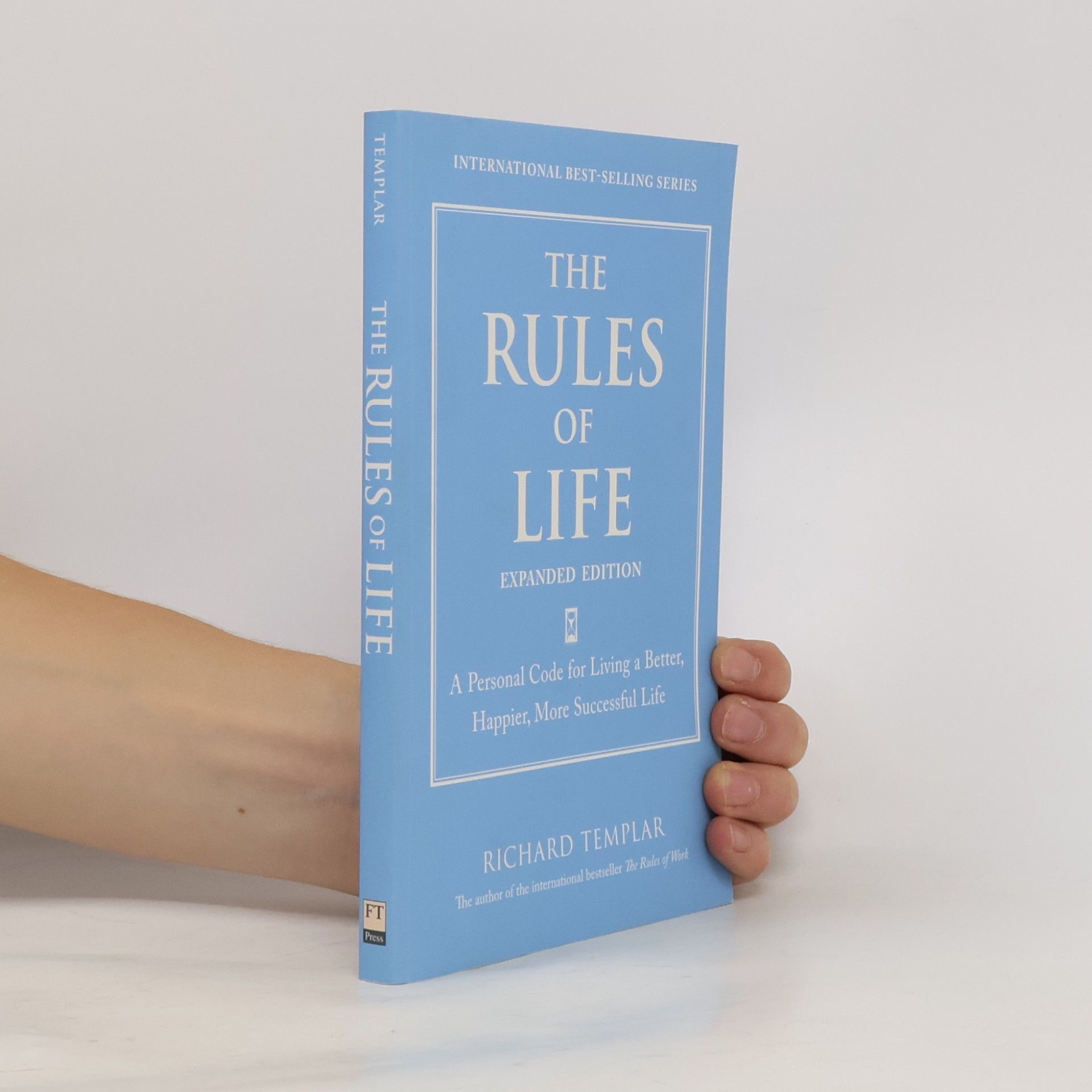 Richard Templar The Rules: The Rules of Life