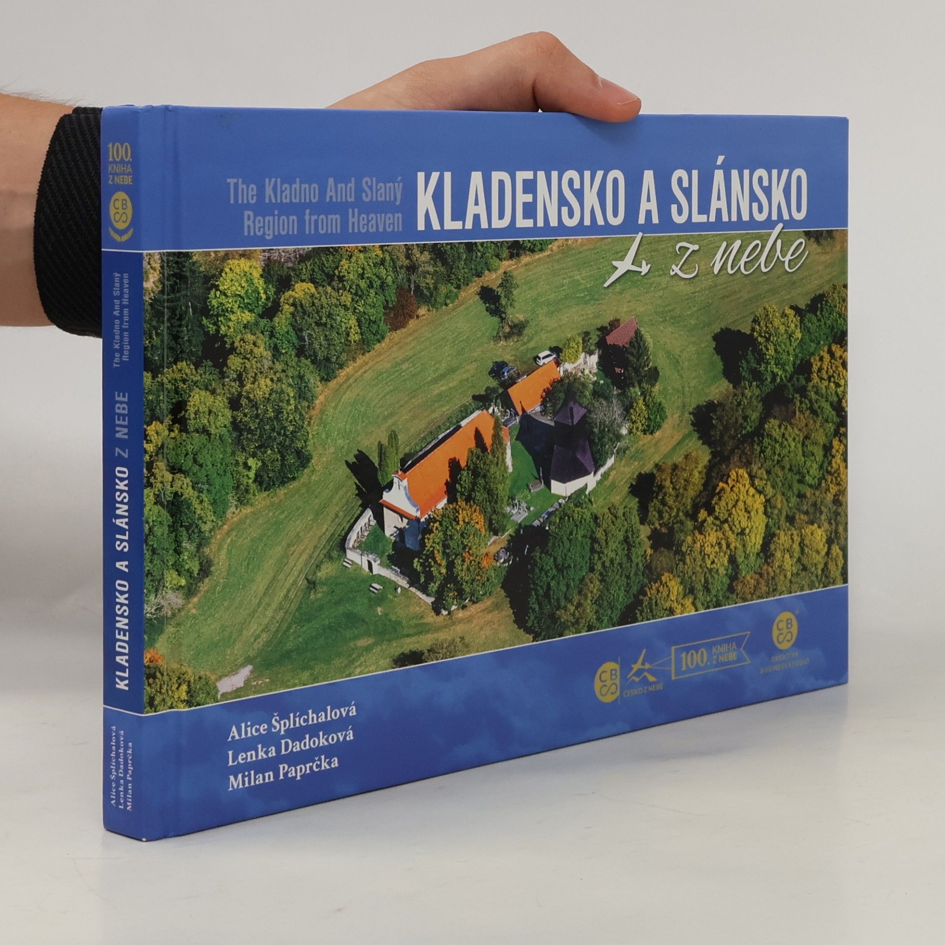 Kladensko a Slánsko z nebe = The Kladno and Slaný Region from heaven