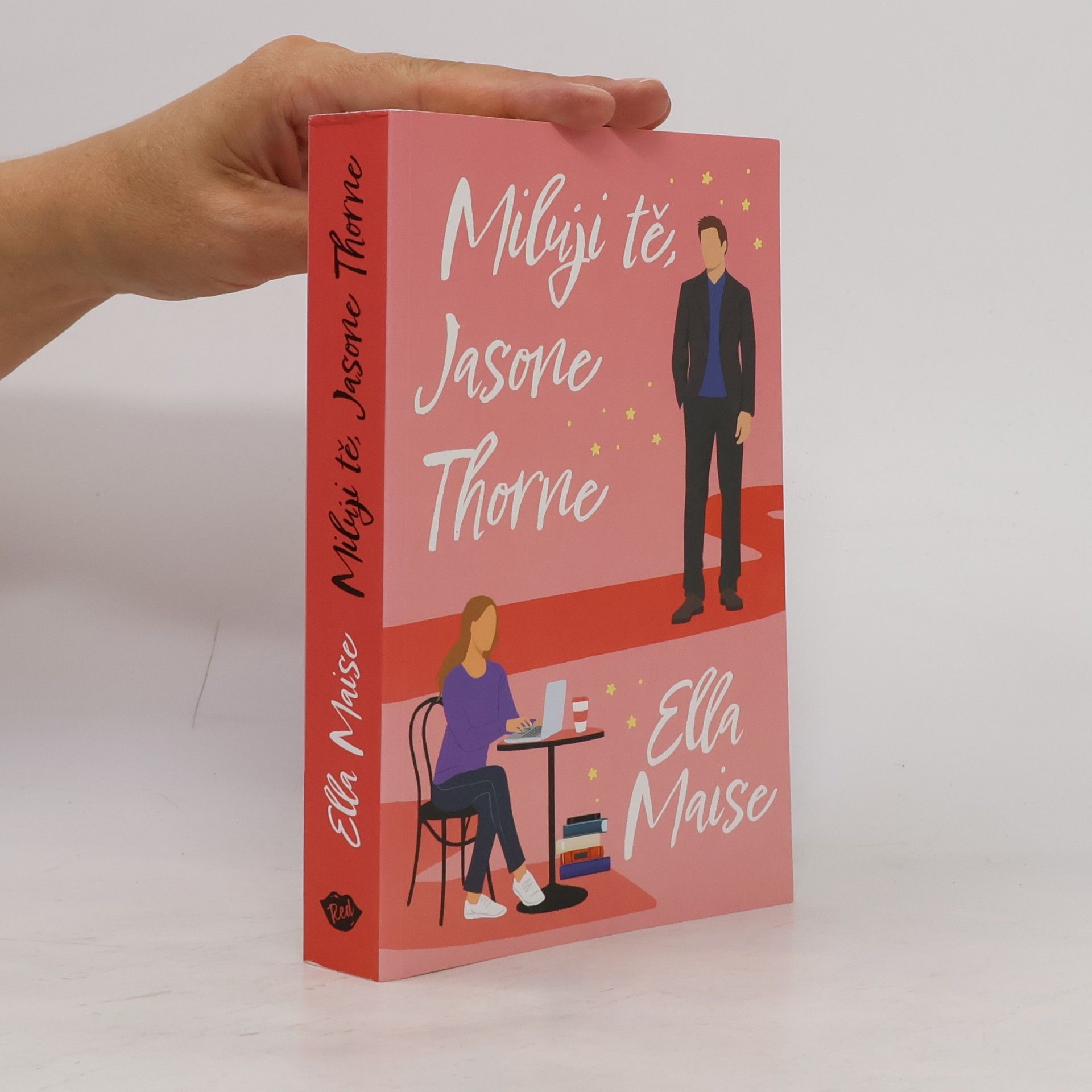 Ella Maise Miluji tě, Jasone Thorne