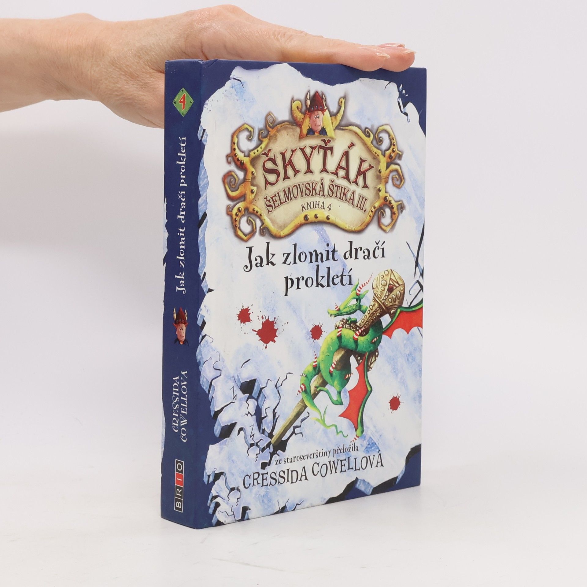 Cressida Cowell Škyťák Šelmovská Štika III. Jak zlomit dračí prokletí