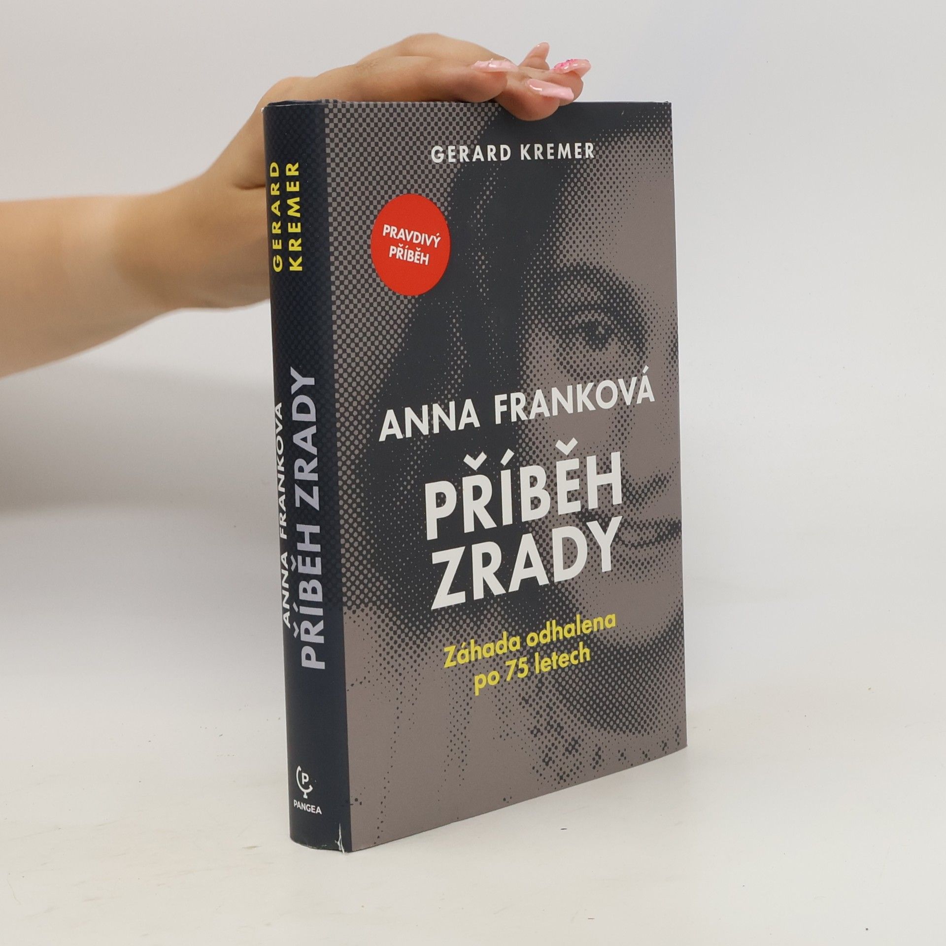 Gerard Kremer Anna Franková: příběh zrady