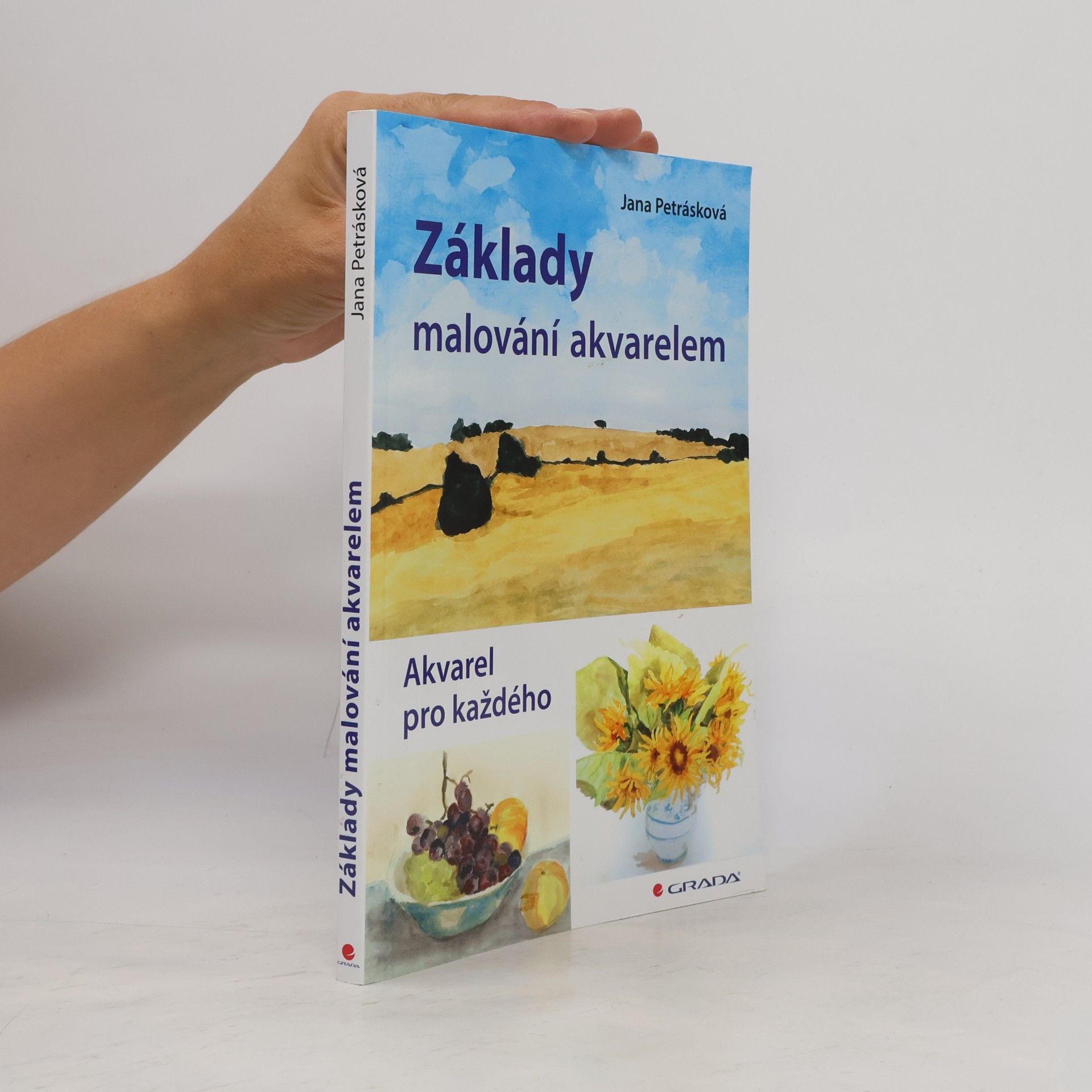 Jana Petrásková Základy malování akvarelem