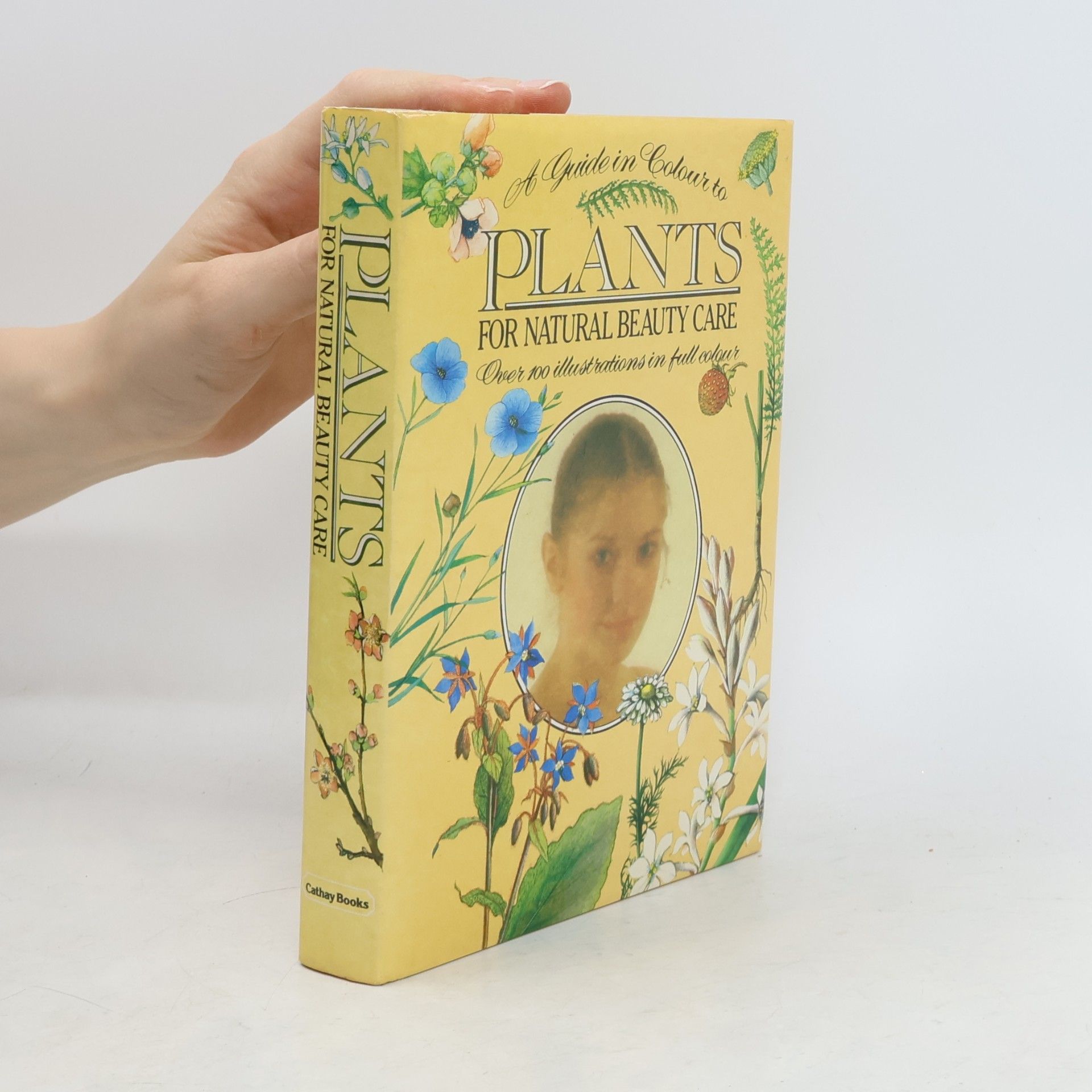 Bohumír Hlava A guide in colour to plants for natural beauty care
