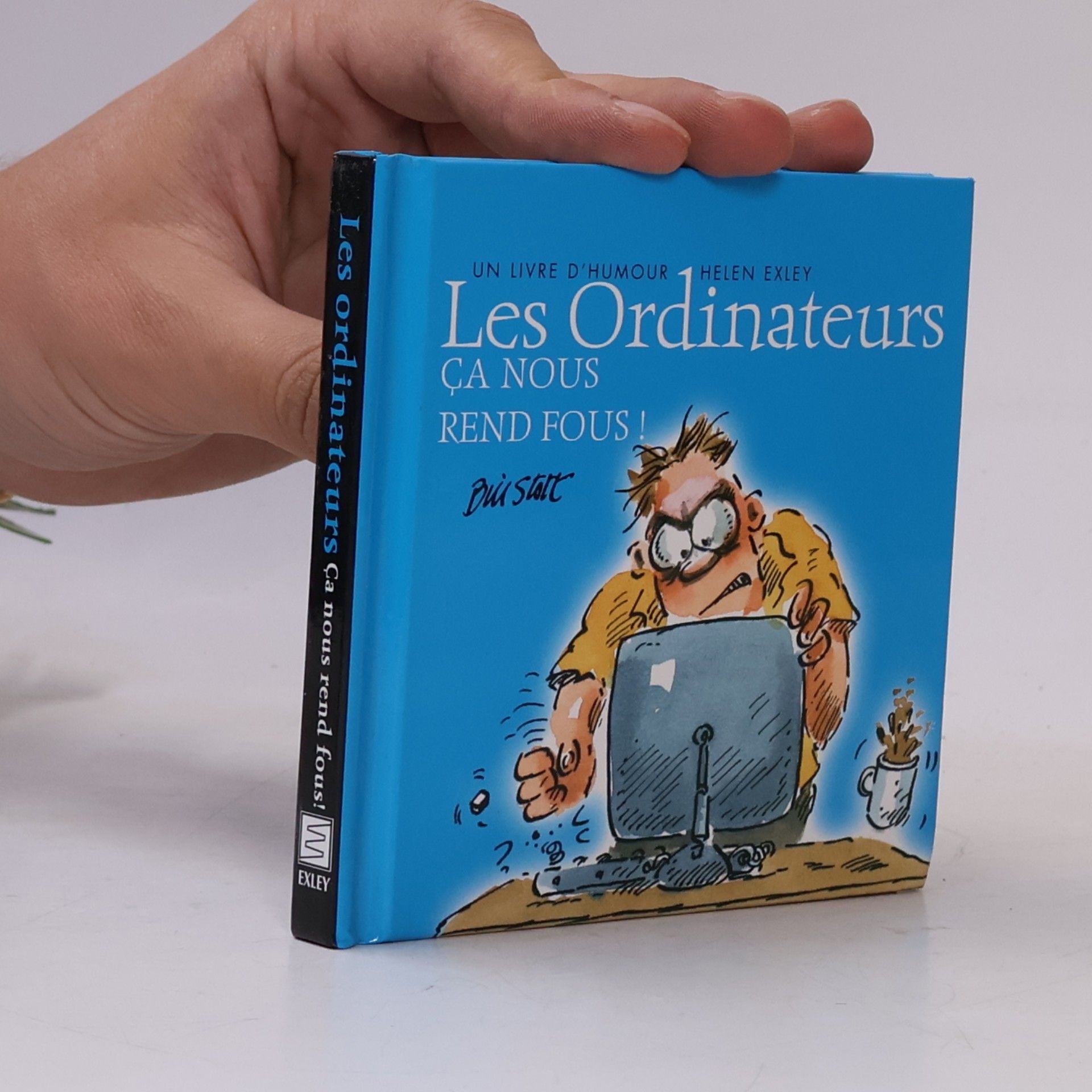 Les ordinateurs ça nous rend fous!
