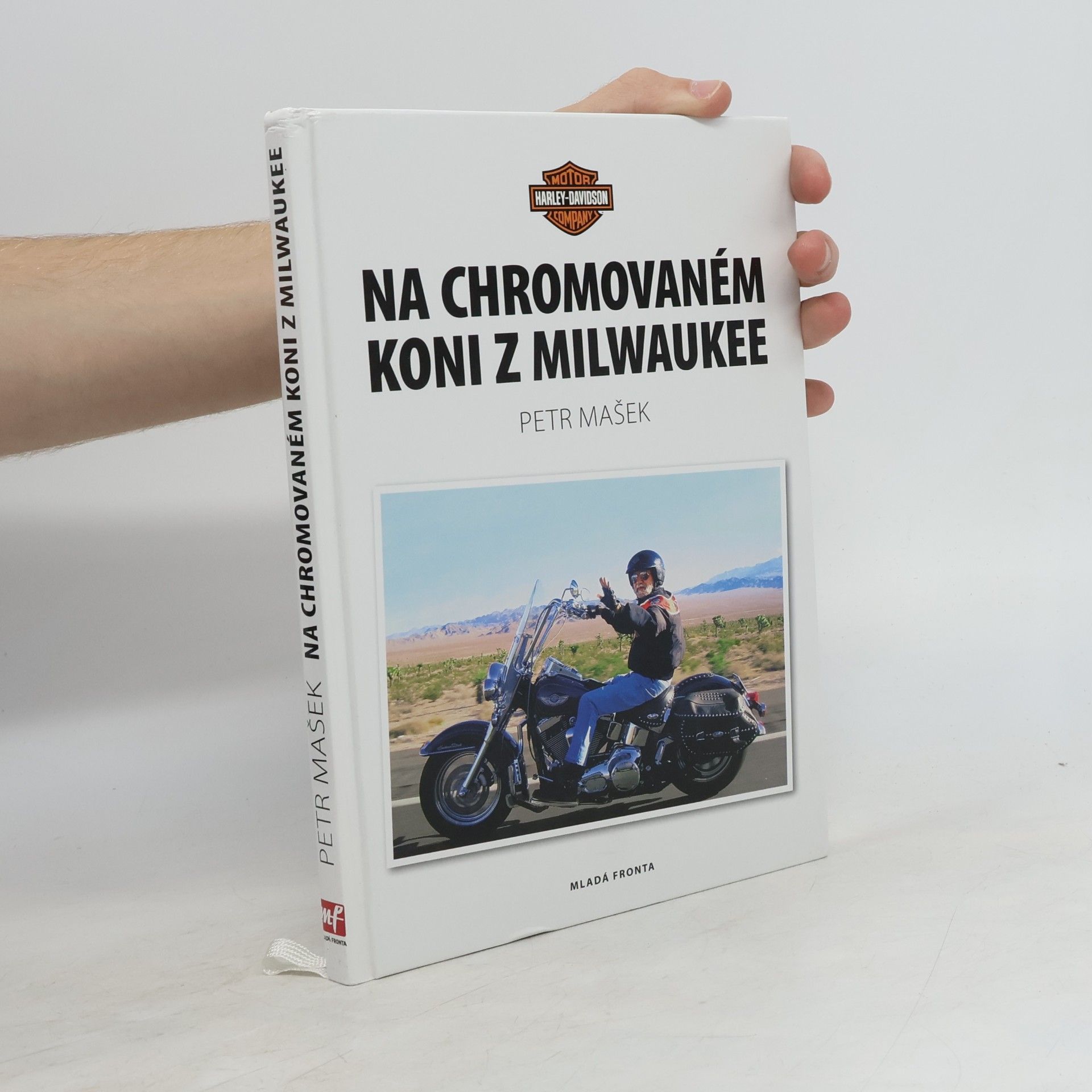 Petr Mašek Na chromovaném koni z Milwaukee