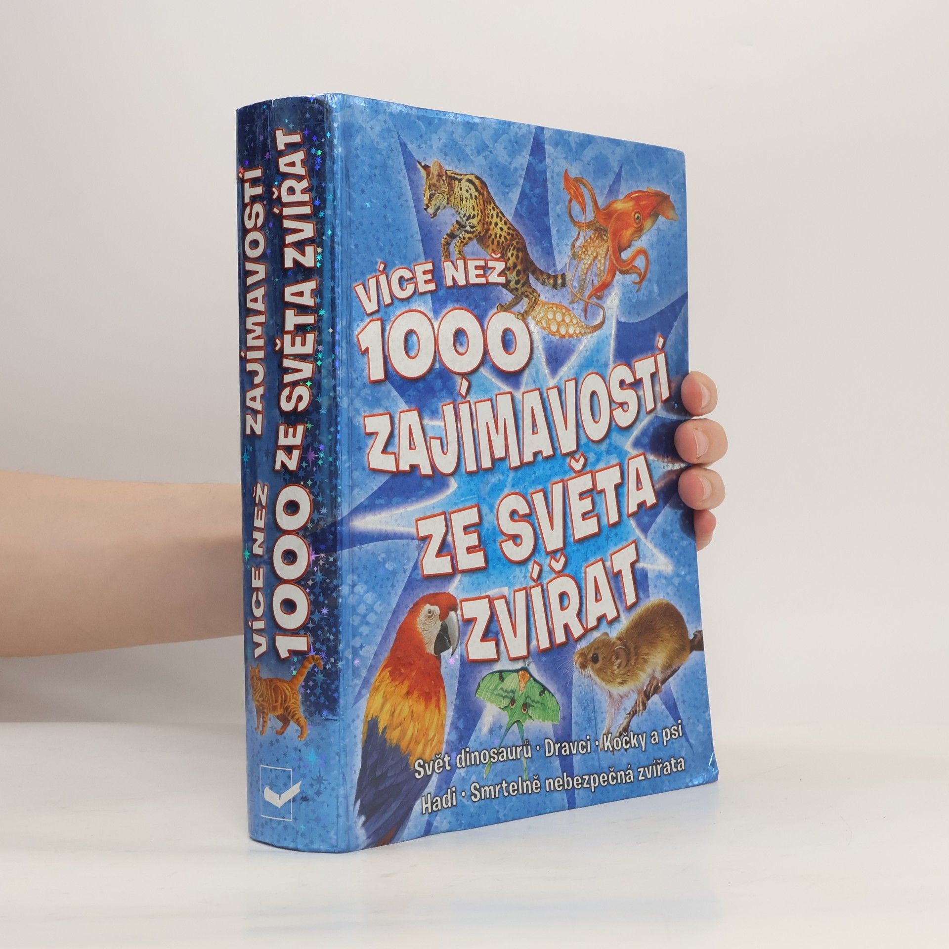 Kolektiv autorů Více než 1000 zajímavostí ze světa zvířat