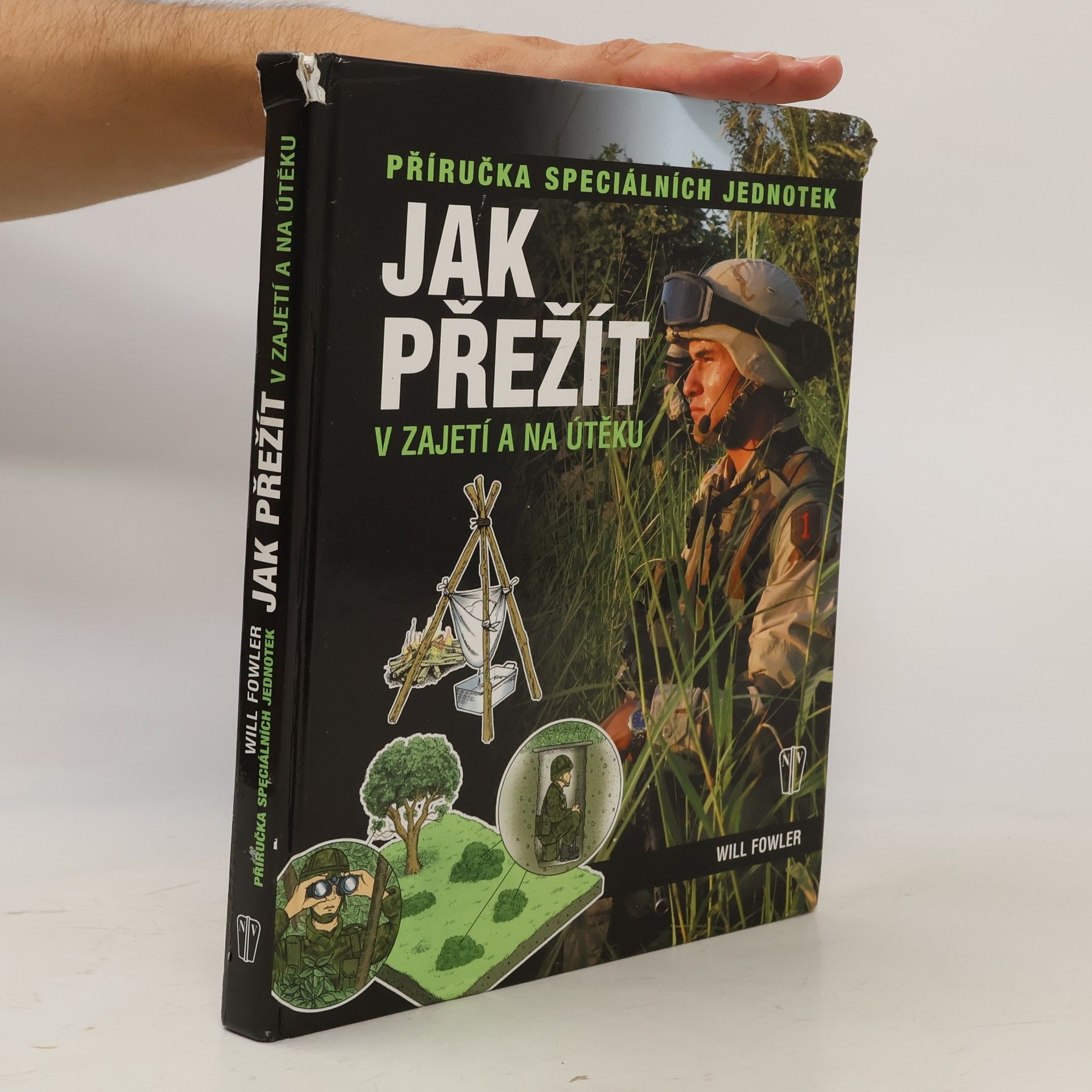 Will Fowler Jak přežít v zajetí a na útěku