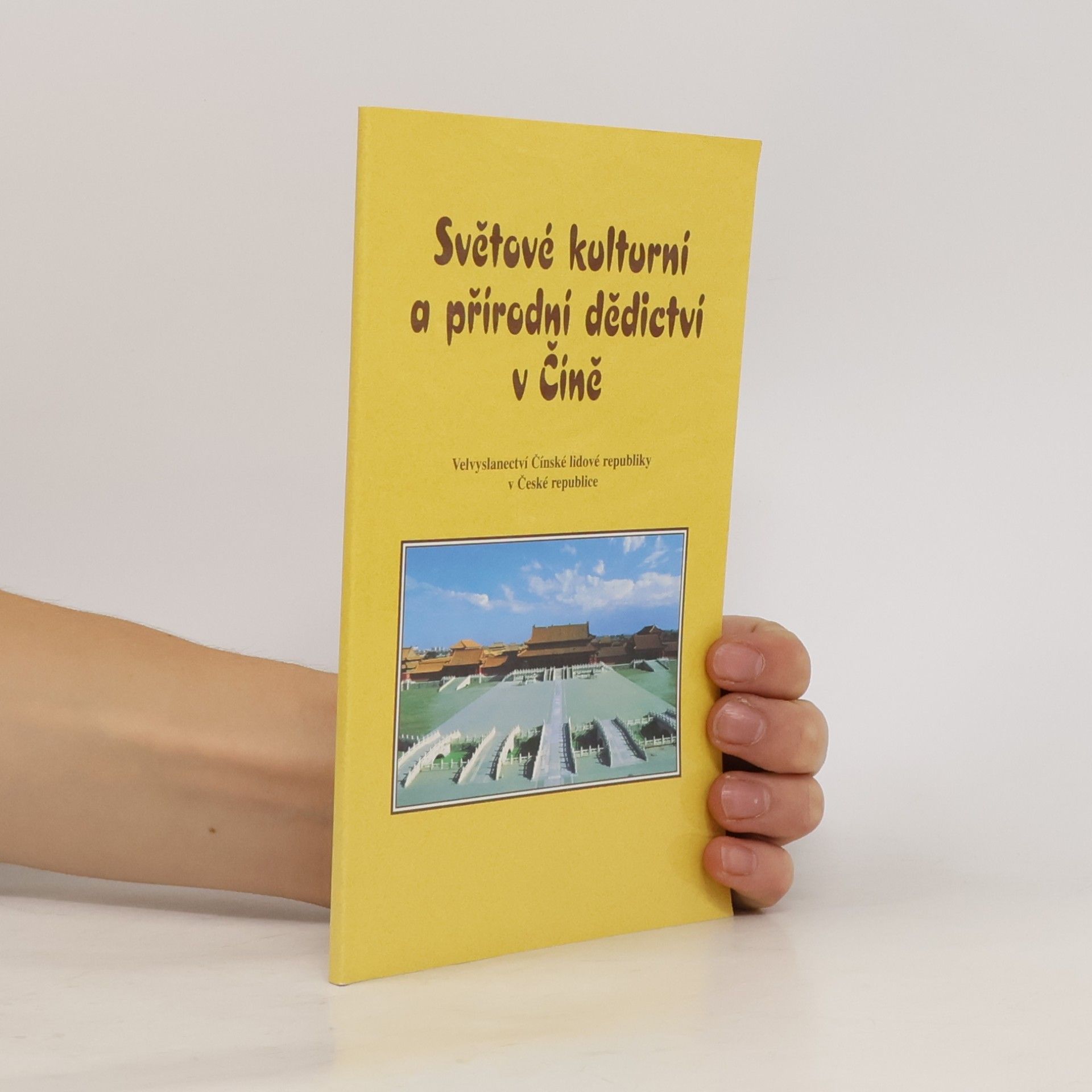 Autorenkollektiv Světové kulturní a přírodní dědictví v Číně