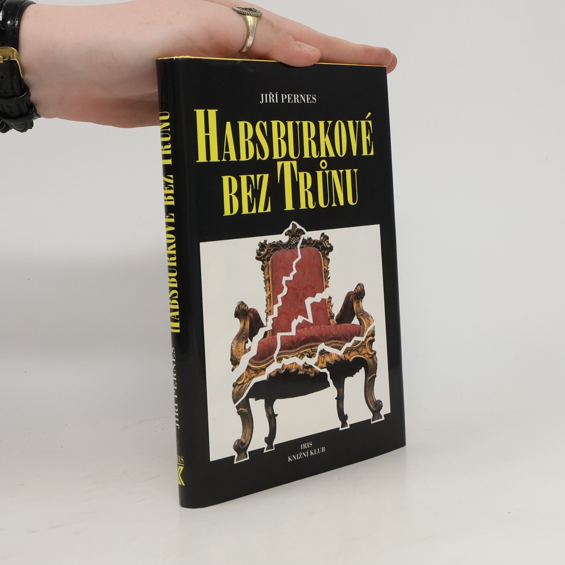 Jiří Pernes Habsburkové bez trůnu