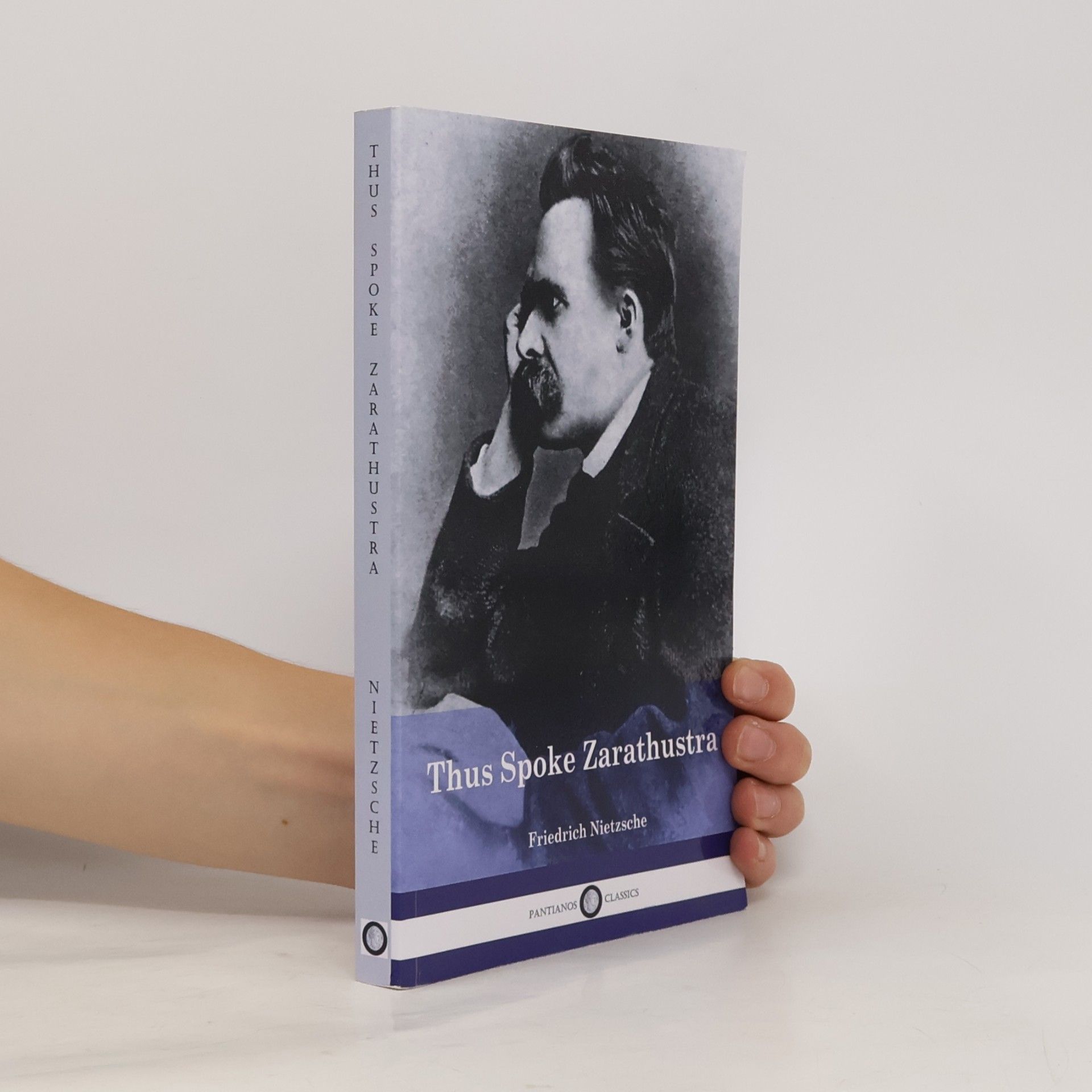 Friedrich Nietzsche Classics: Thus Spoke Zarathustra