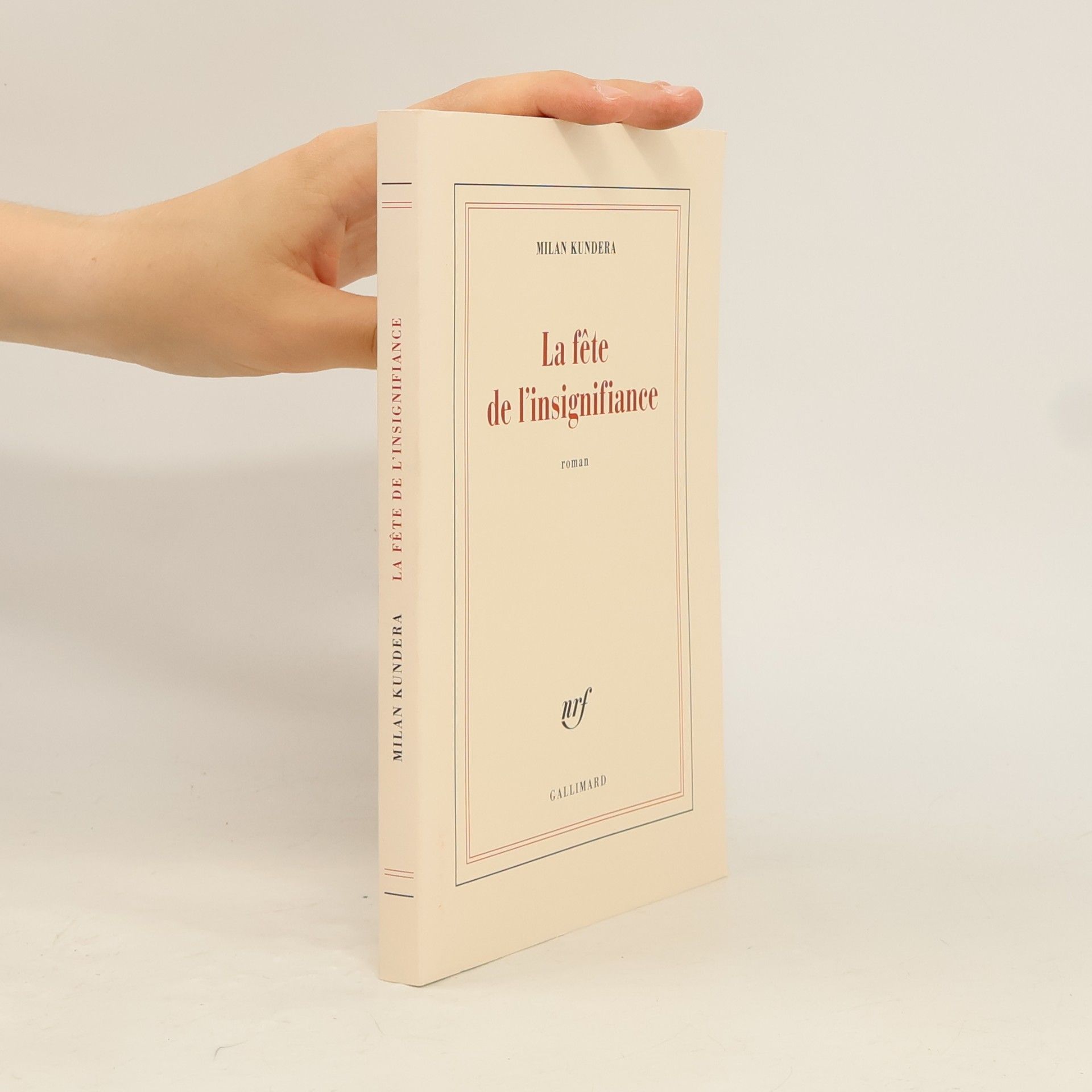 Milan Kundera La fête de l'insignifiance