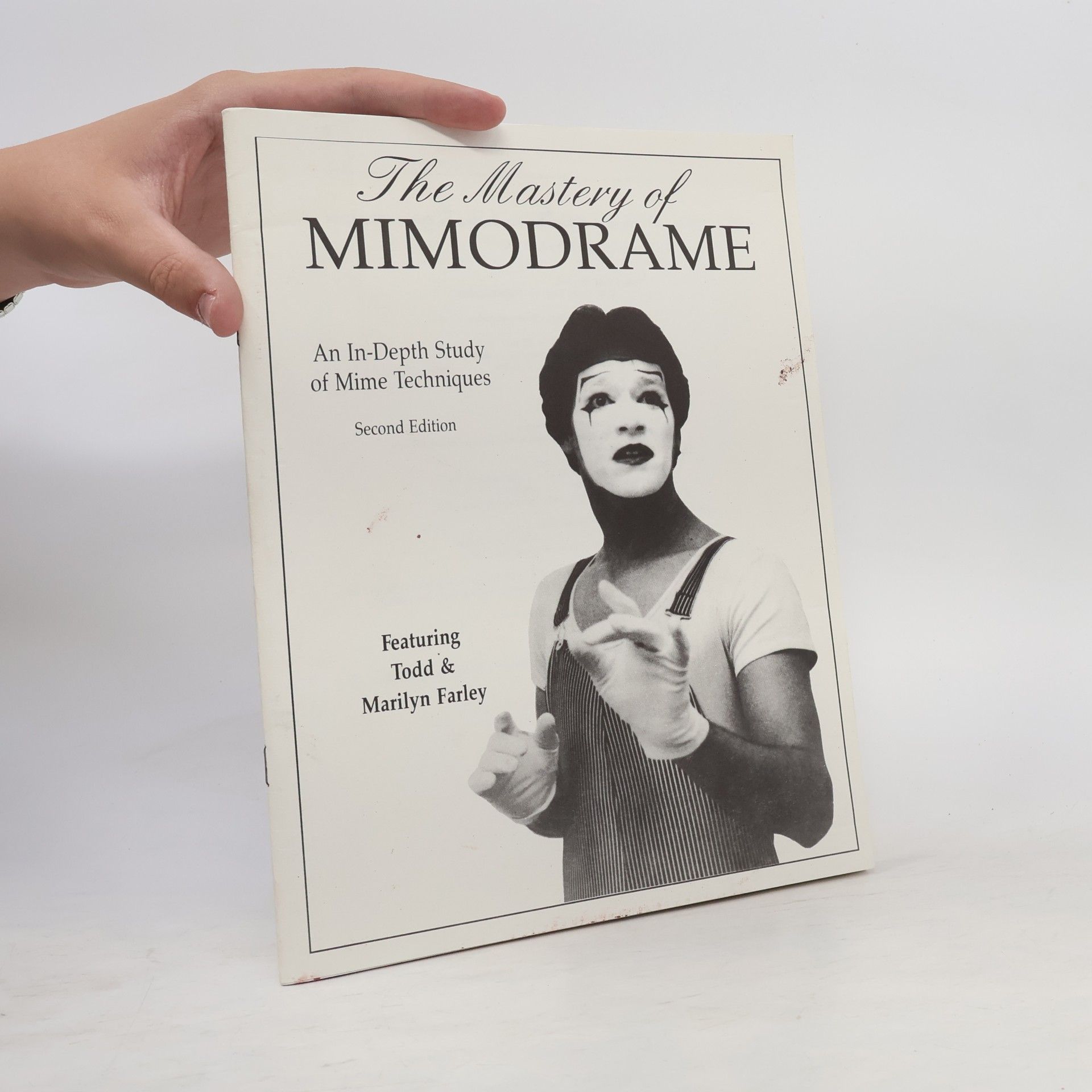 Marilyn Farley The Mastery of Mimodrame