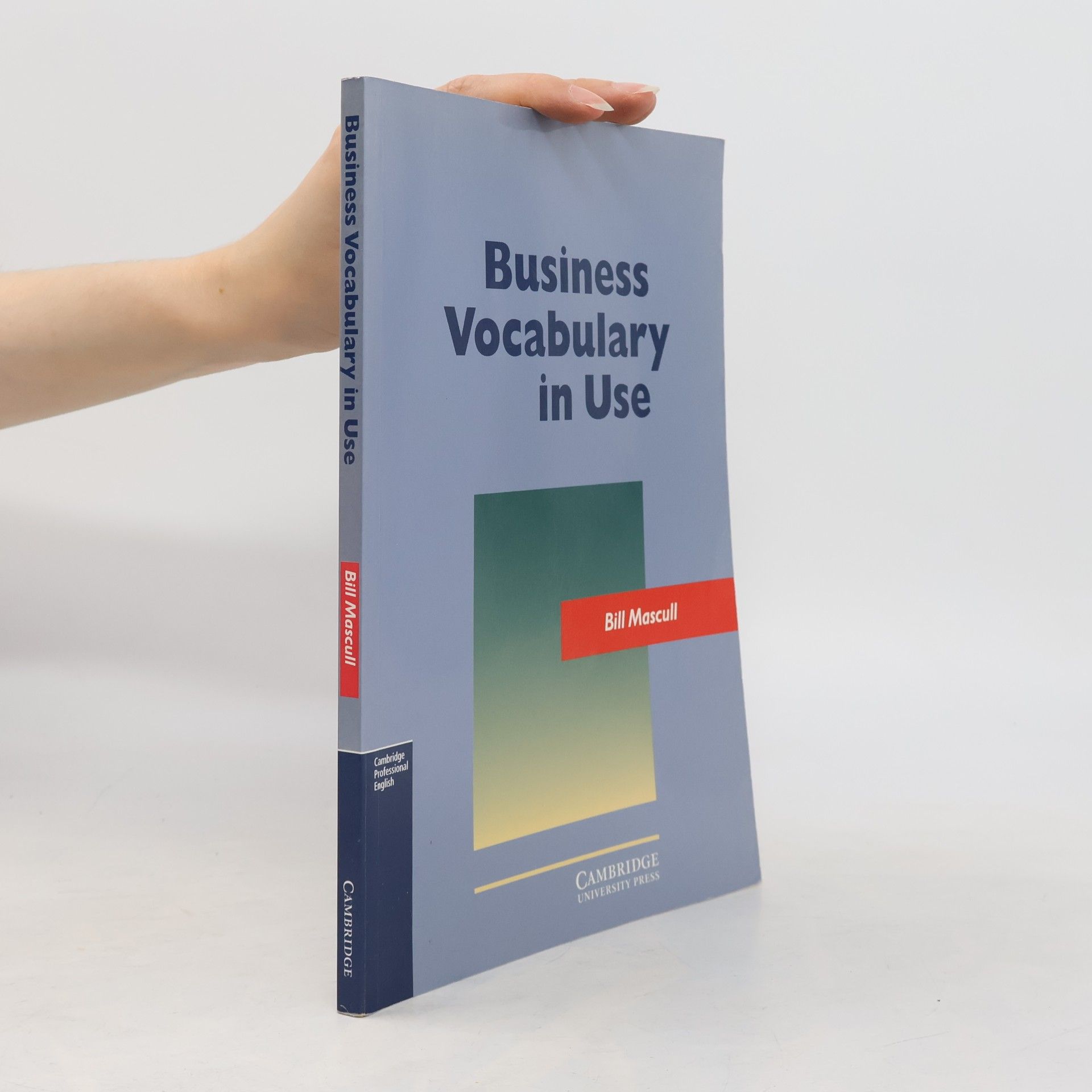 Bill Mascull Business vocabulary in use: Intermediate
