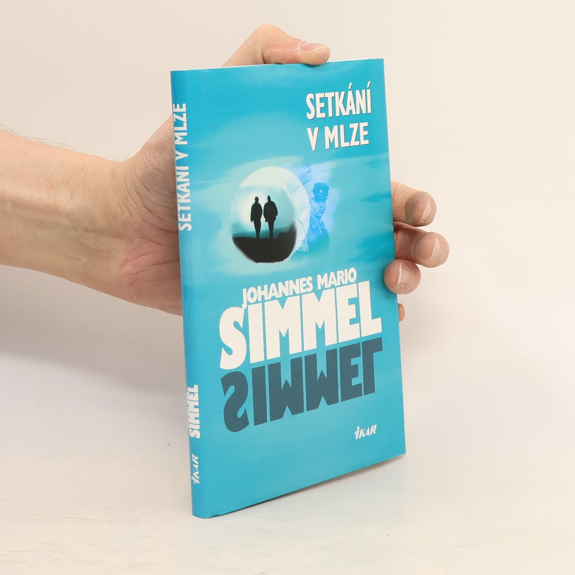 Johannes Mario Simmel Setkání v mlze
