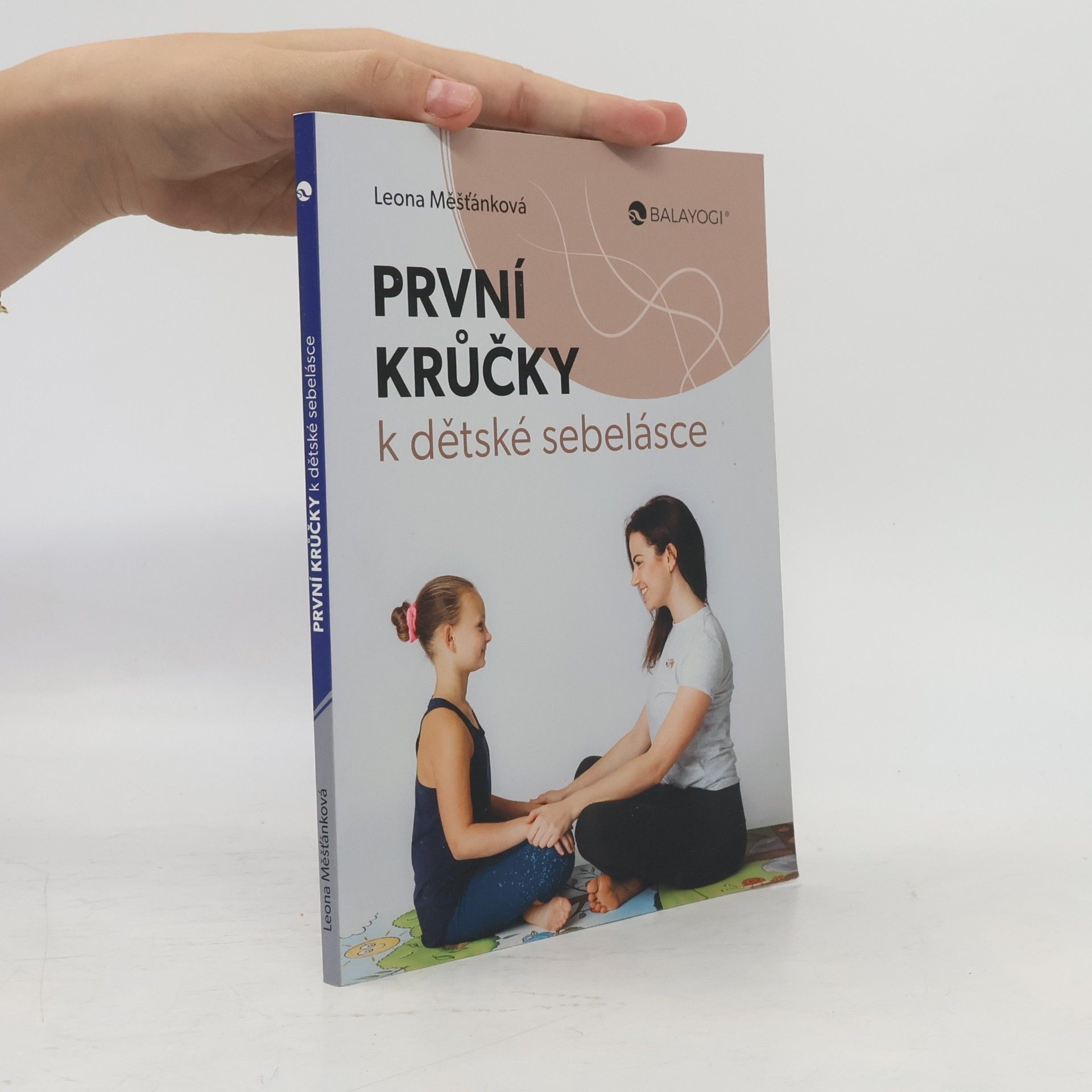 Leona Měšťánková První krůčky k dětské sebelásce