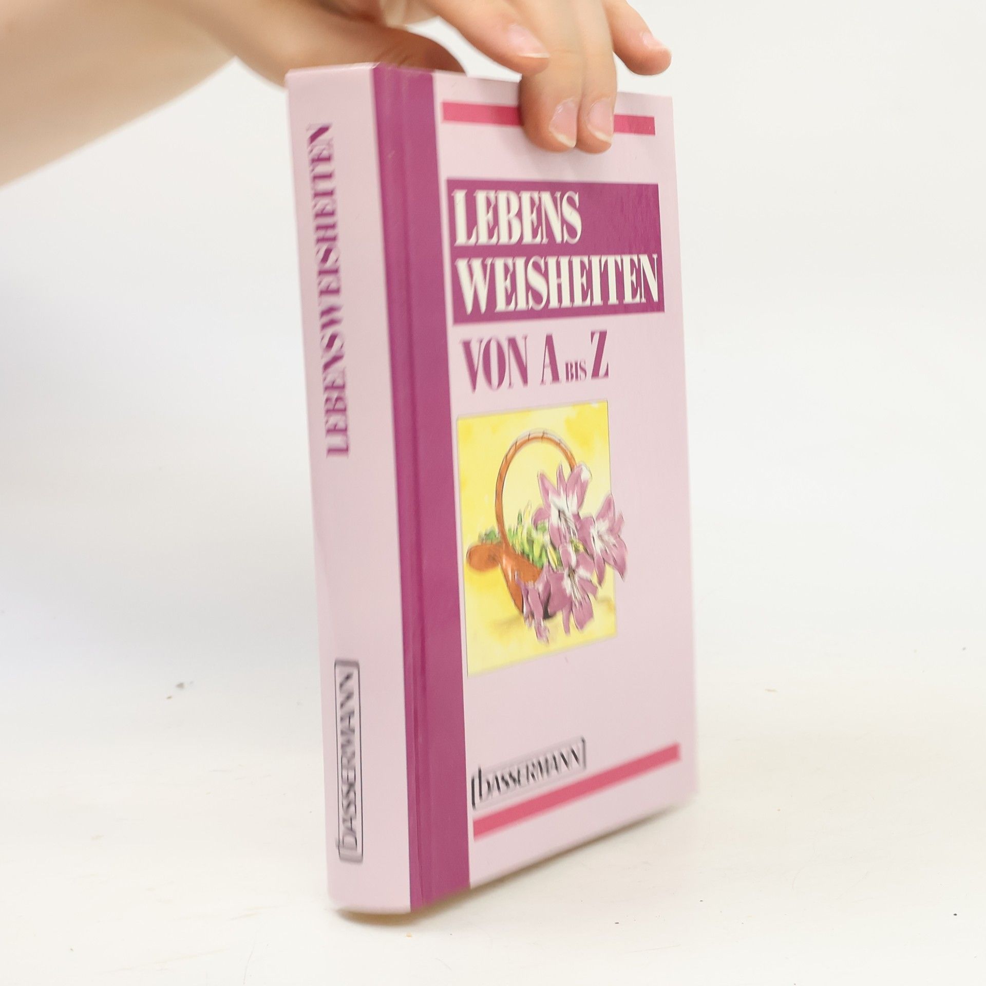 Autorenkollektiv Lebensweisheiten von A bis Z