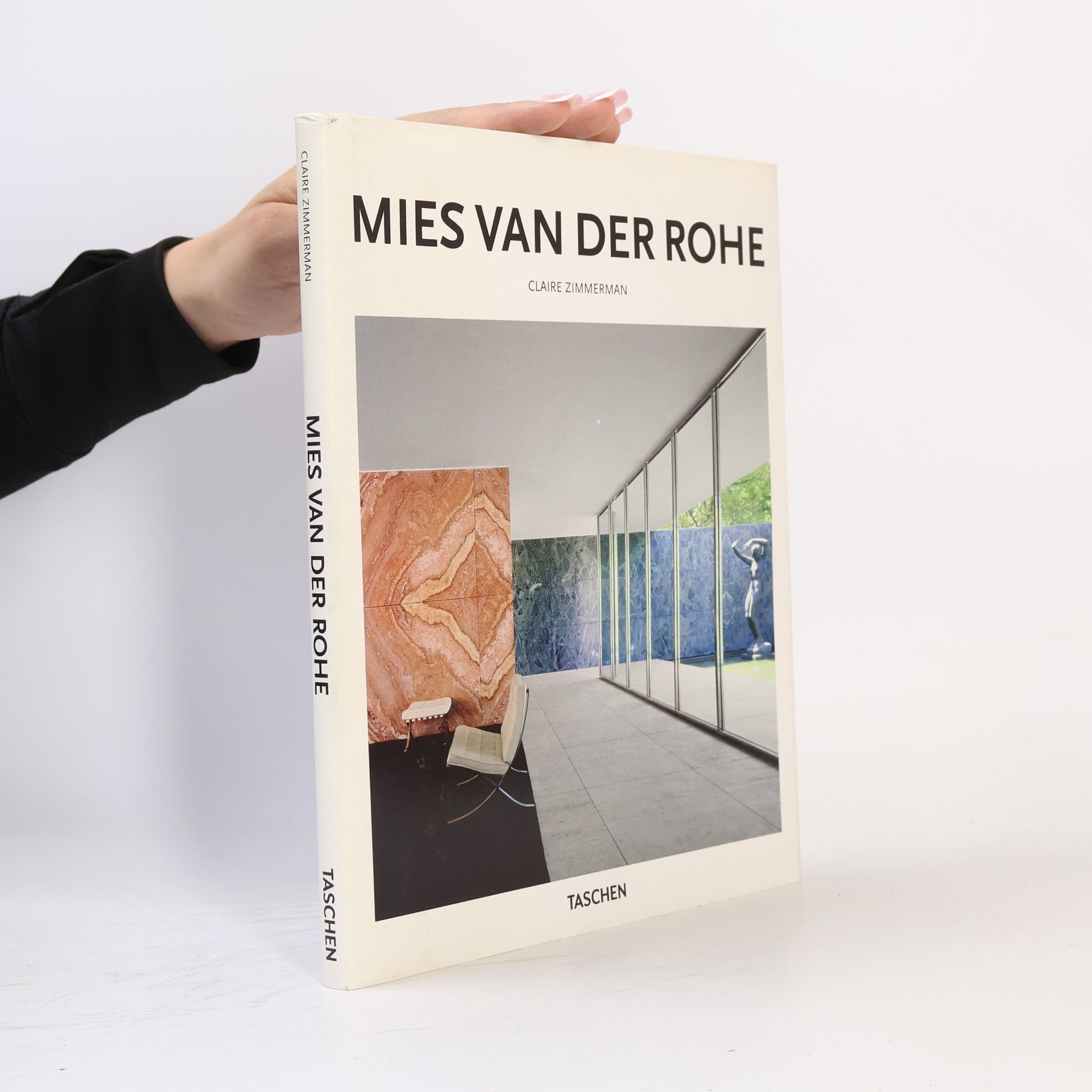 Claire Zimmerman Mies van der Rohe, 1886-1969 : the structure of space