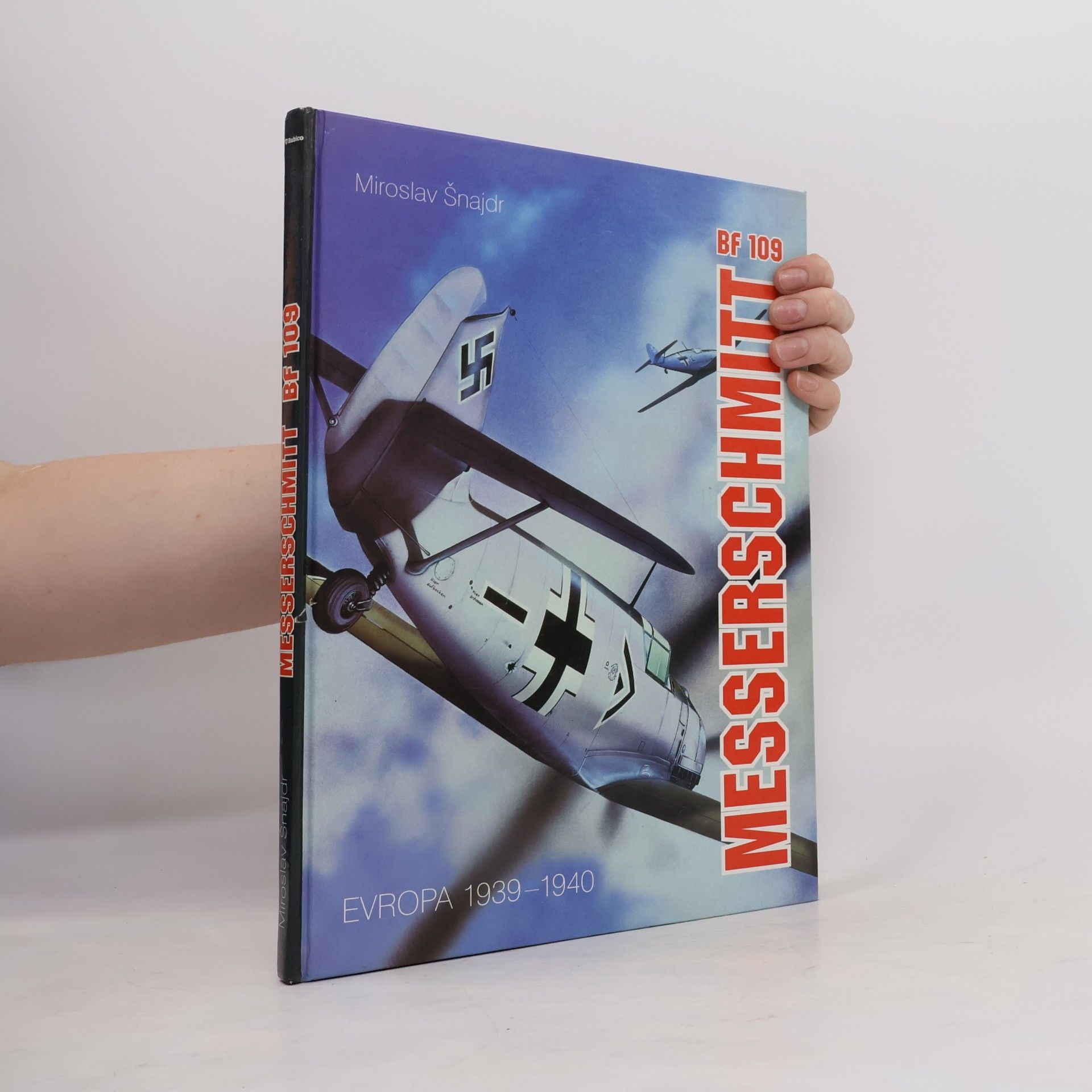 Miroslav Šnajdr Messerschmitt Bf 109: Evropa 1939-1940